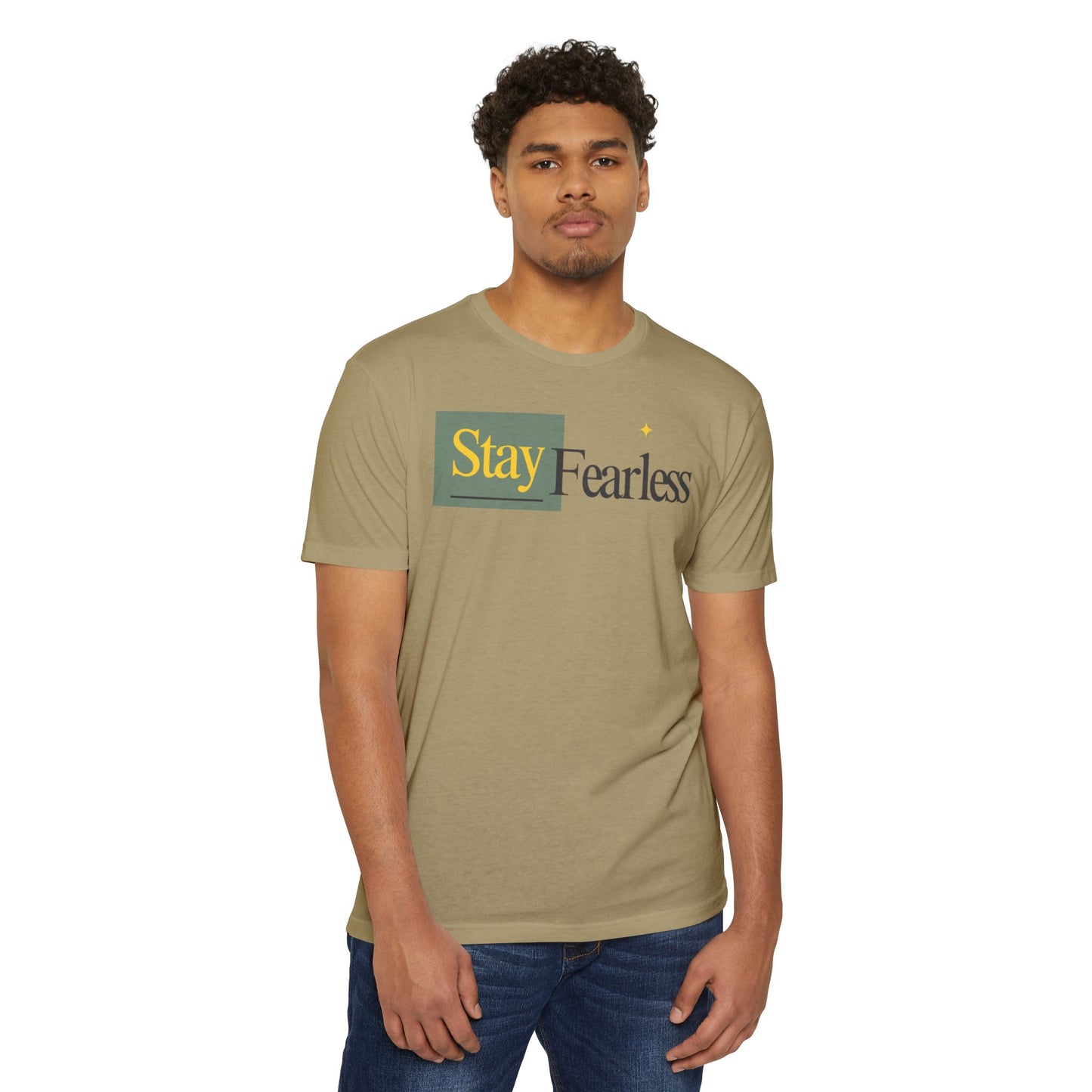 Stay Fearless T-Shirt