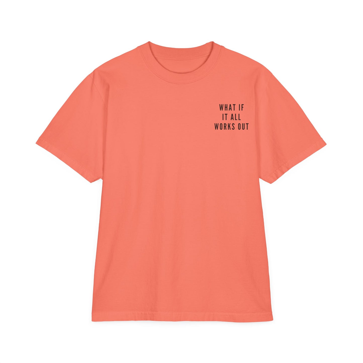 What If It All Works Out Oversize T-Shirt