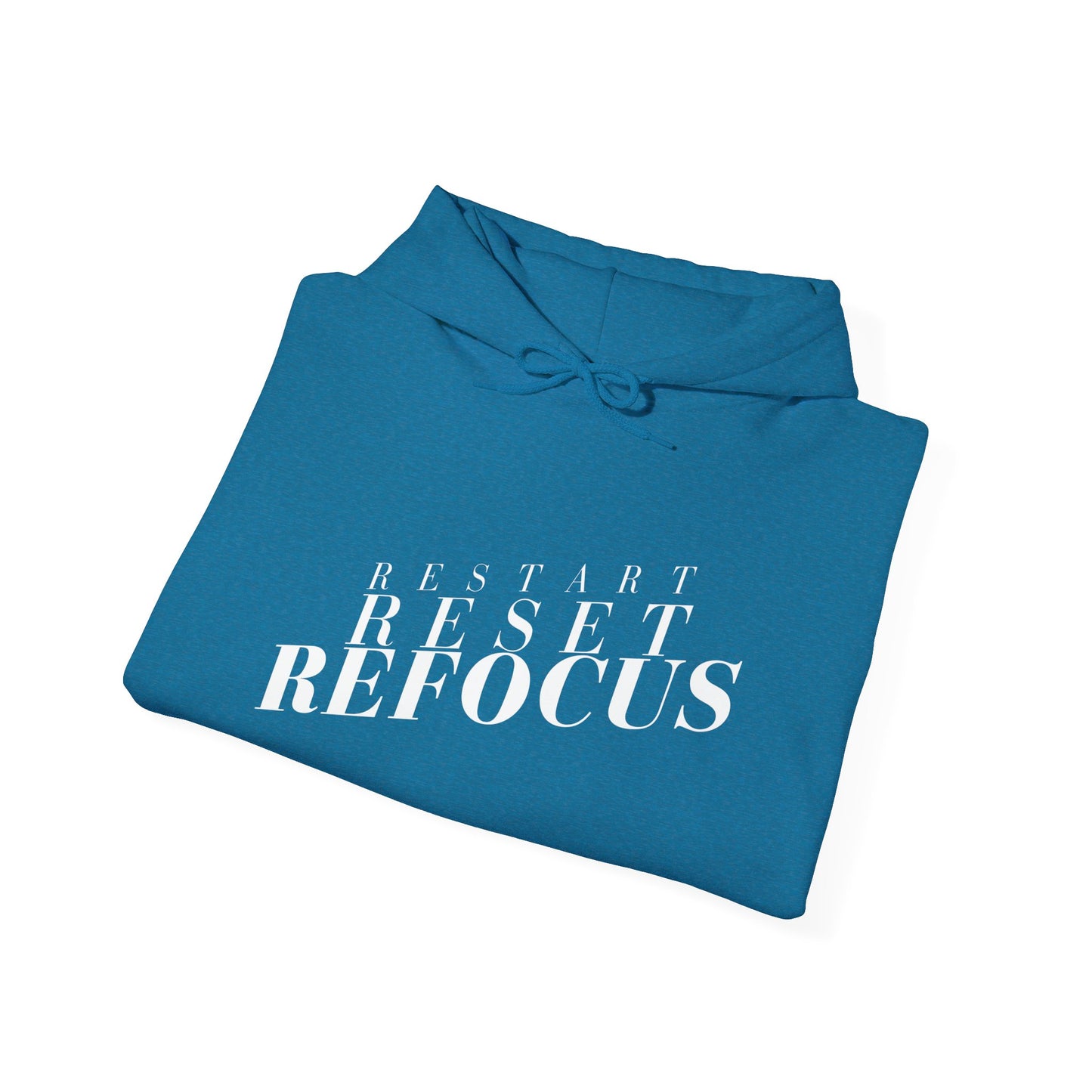 Reset Restart Refocus Hoodie