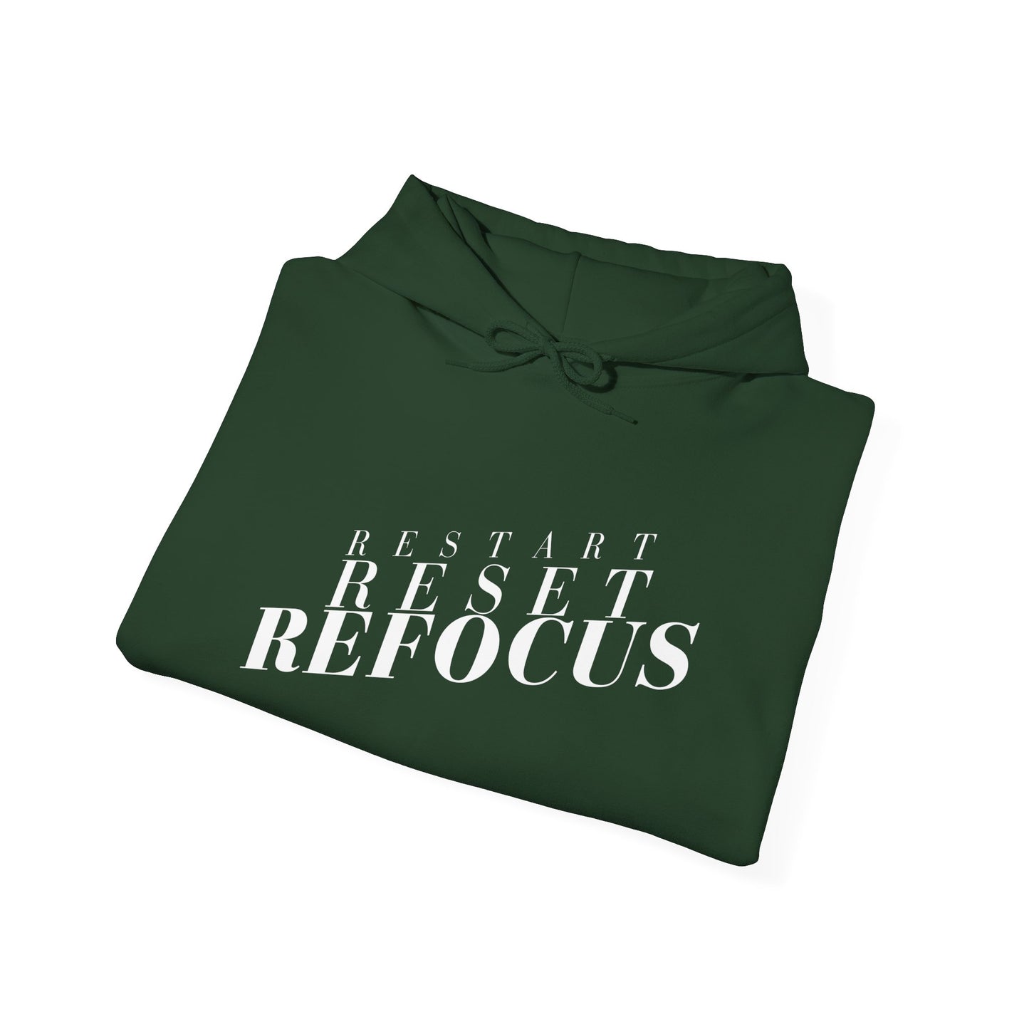 Reset Restart Refocus Hoodie