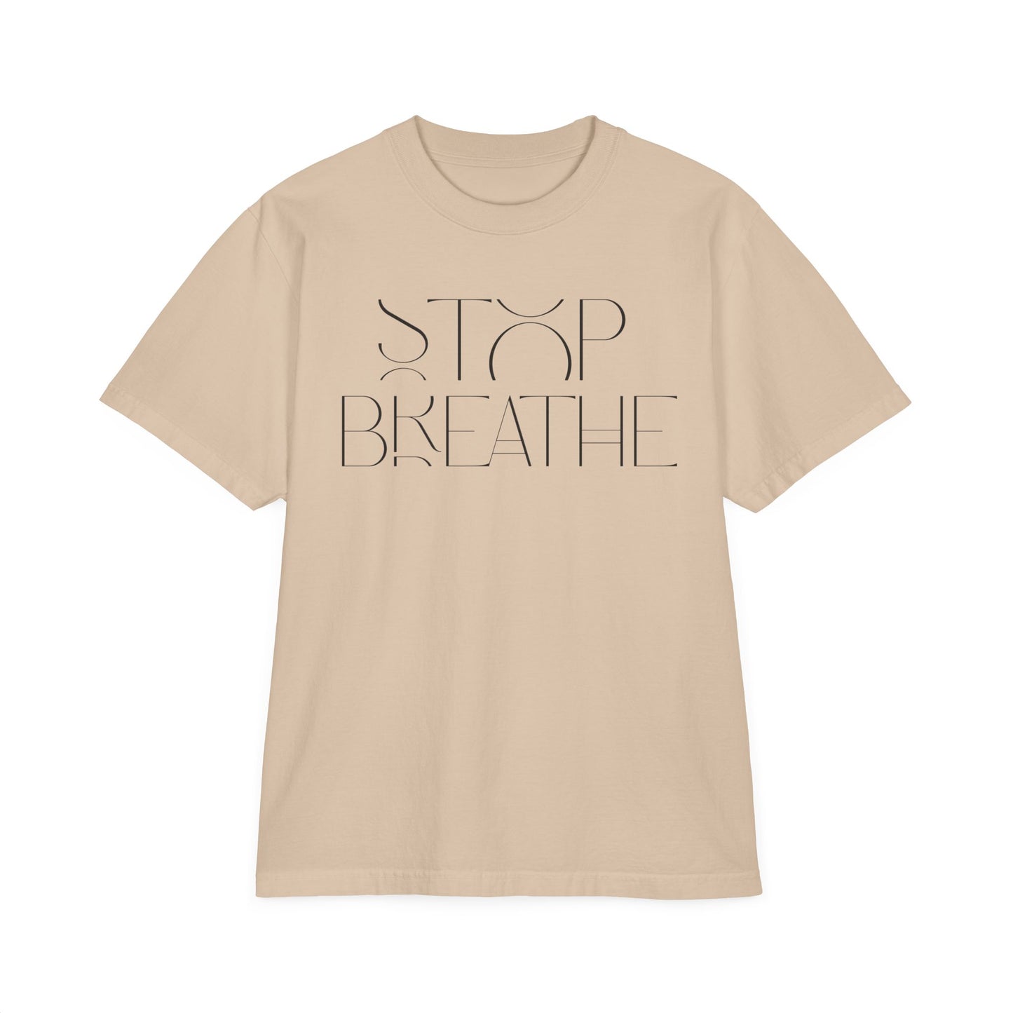 Stop Breathe Drop Oversize T-Shirt