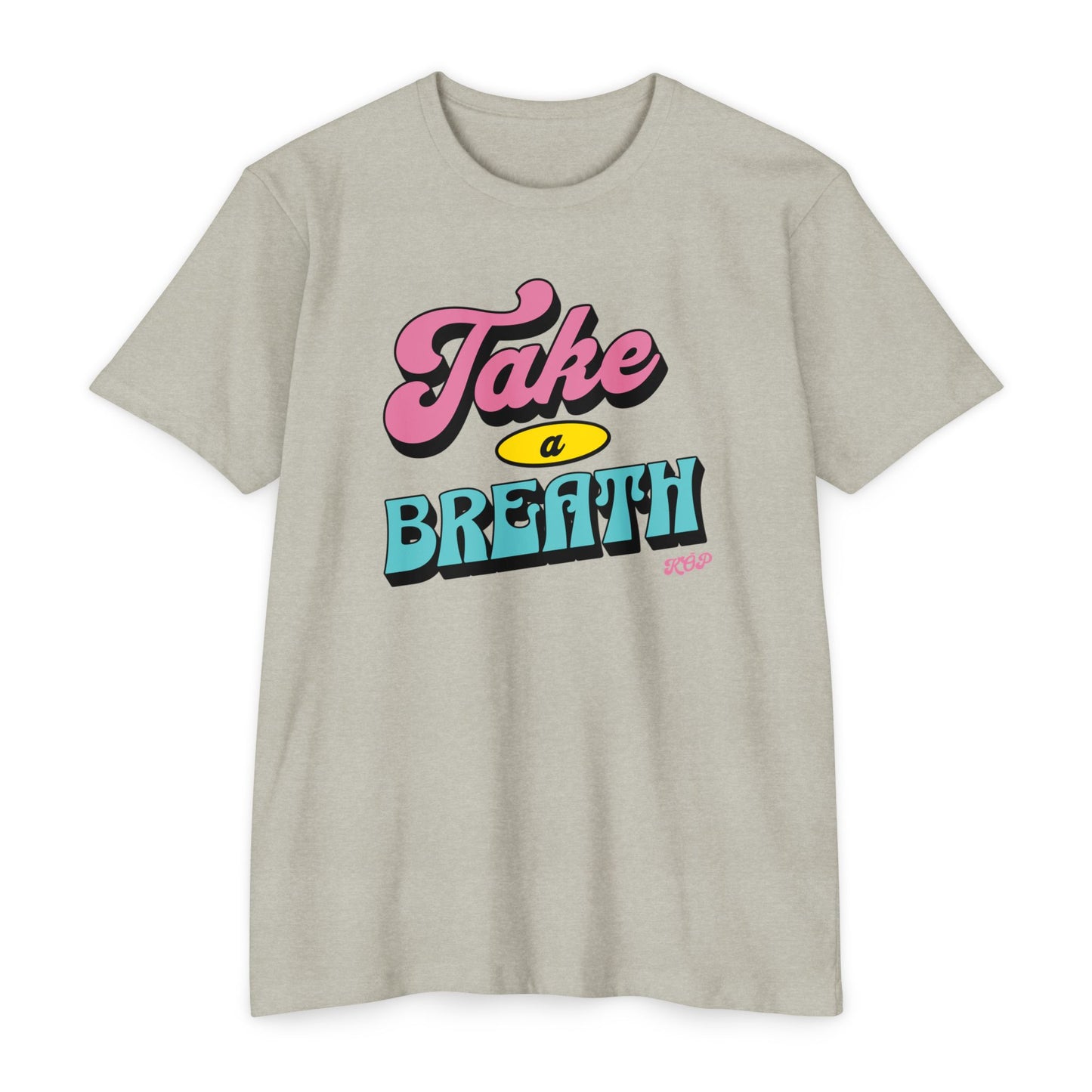 Take A Breath T-shirt