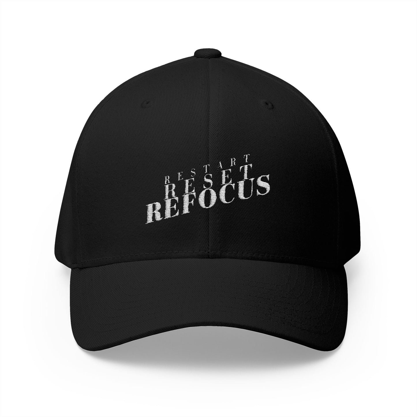Restart Reset Refocus Closed-Back Structured Cap (Embroidery)