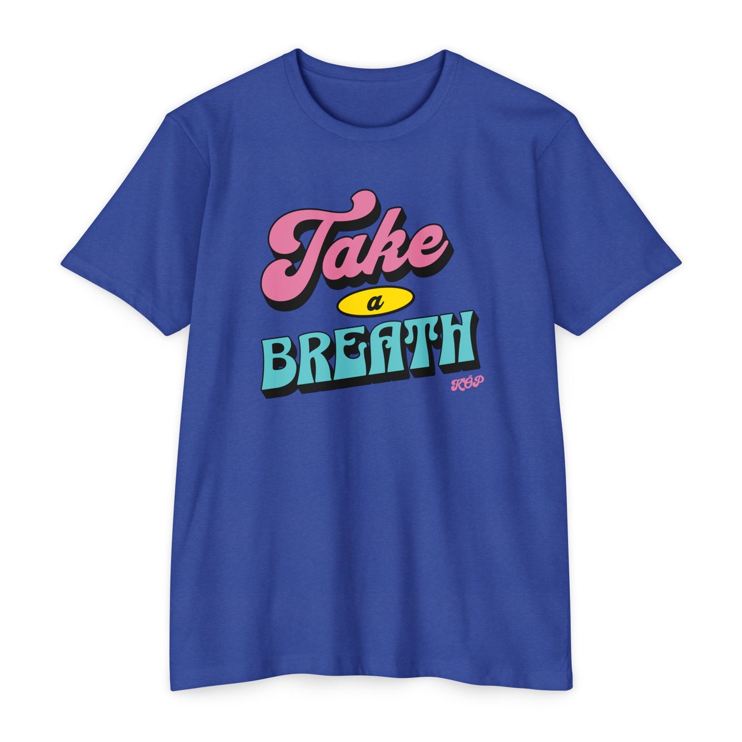 Take A Breath T-shirt