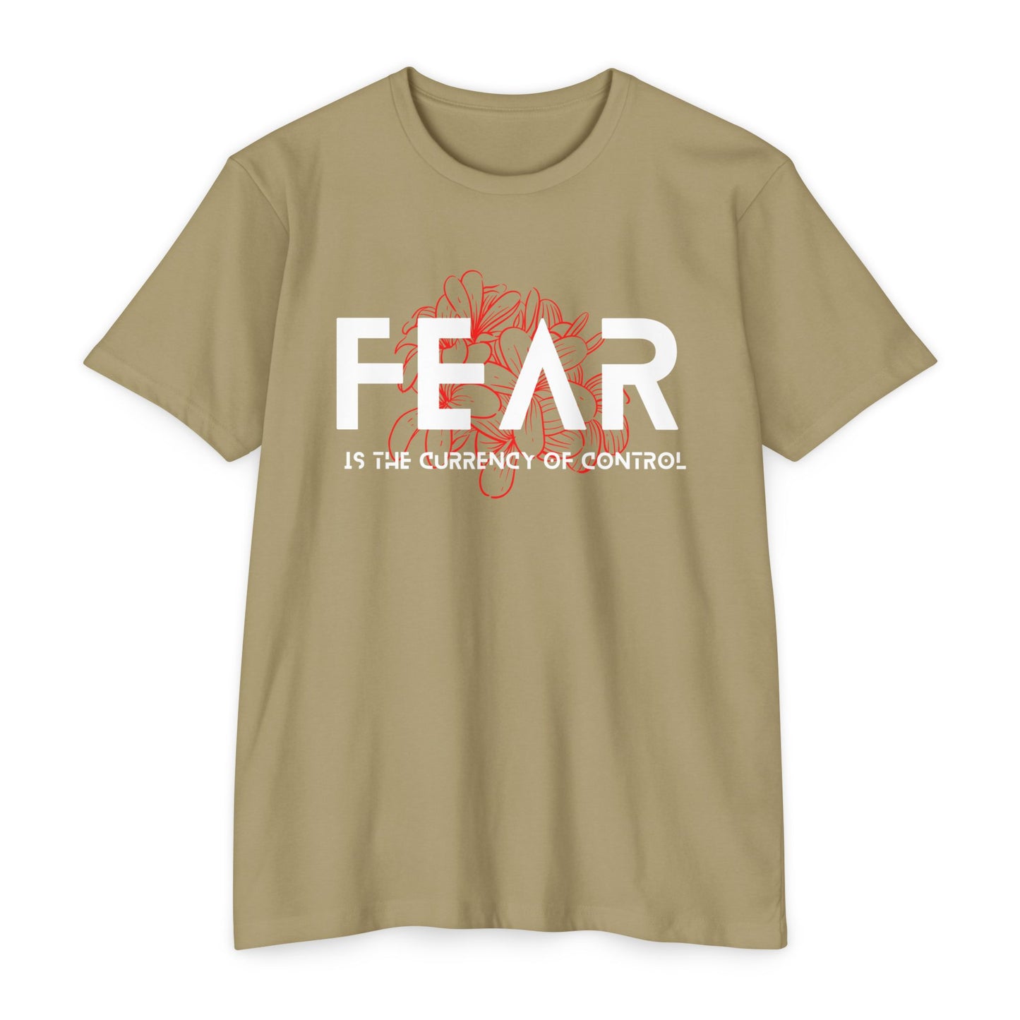 Fear is the Currency T-Shirt