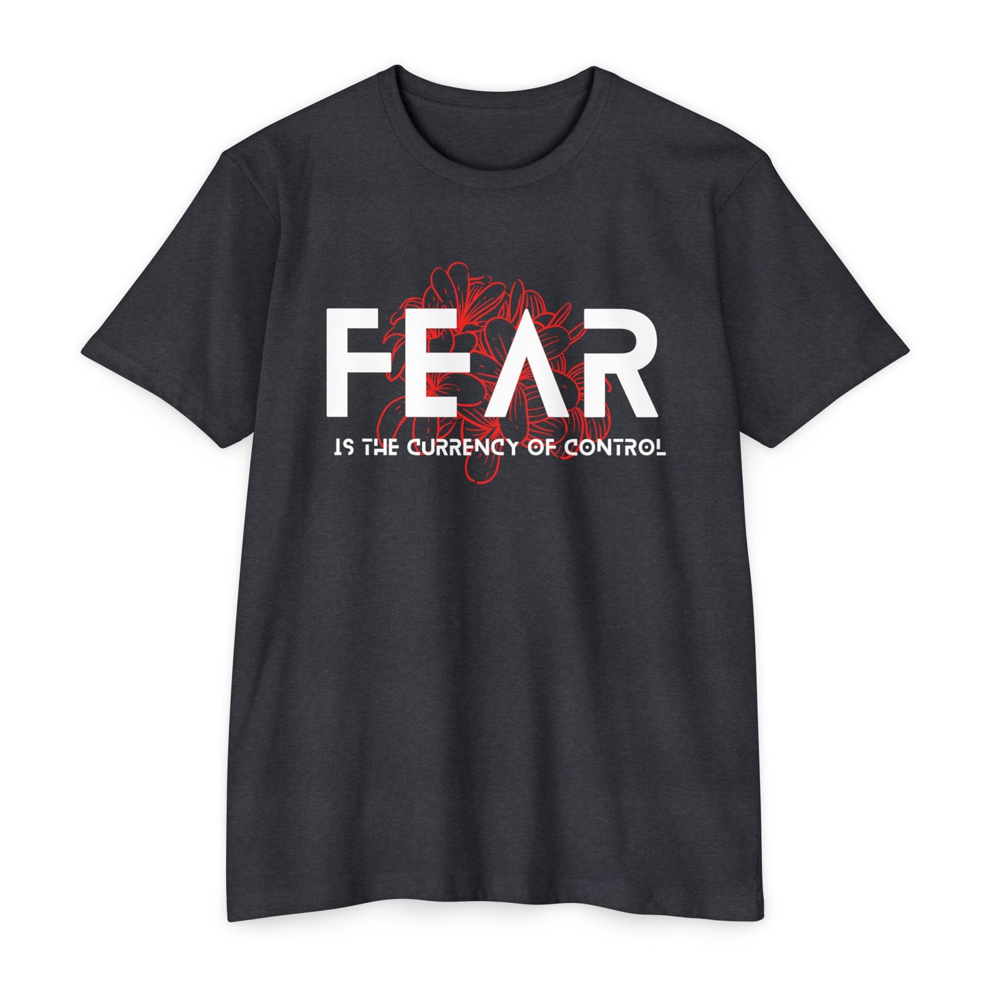 Fear is the Currency T-Shirt