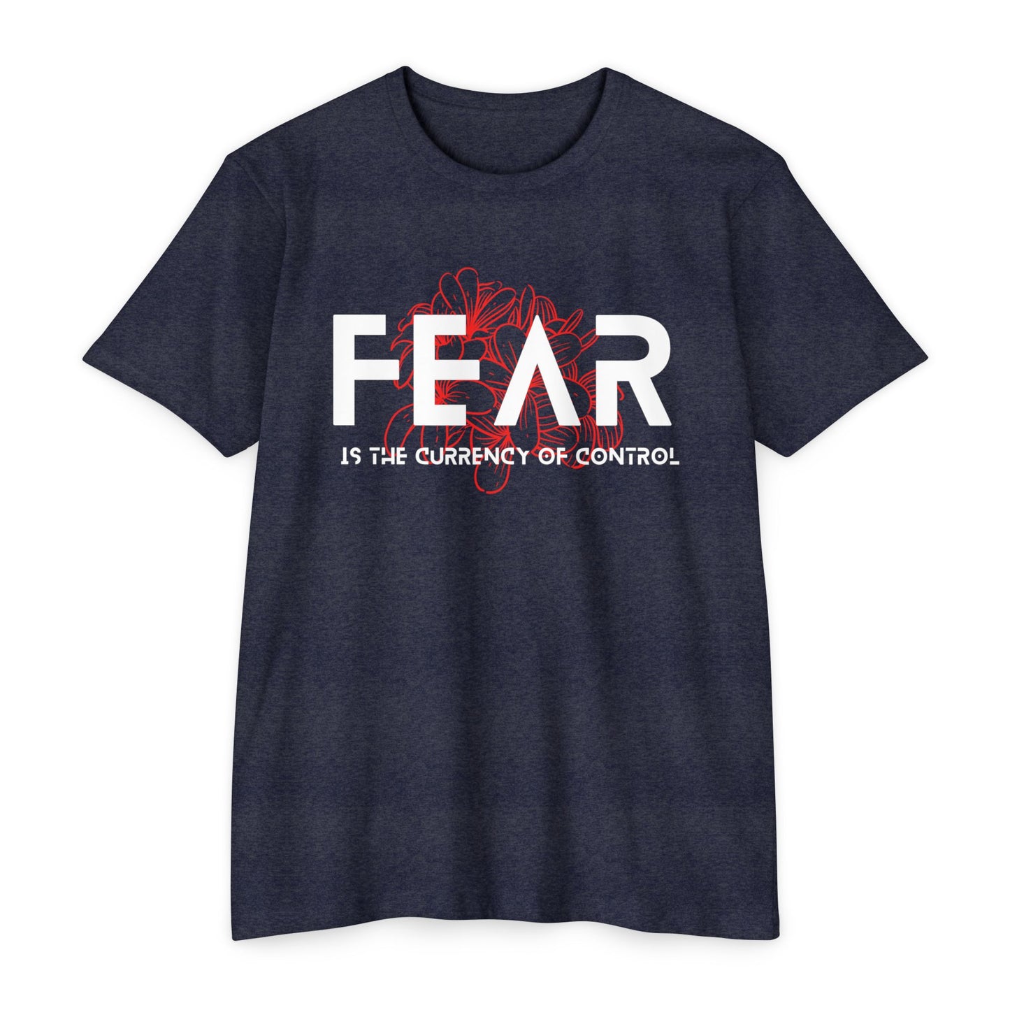 Fear is the Currency T-Shirt