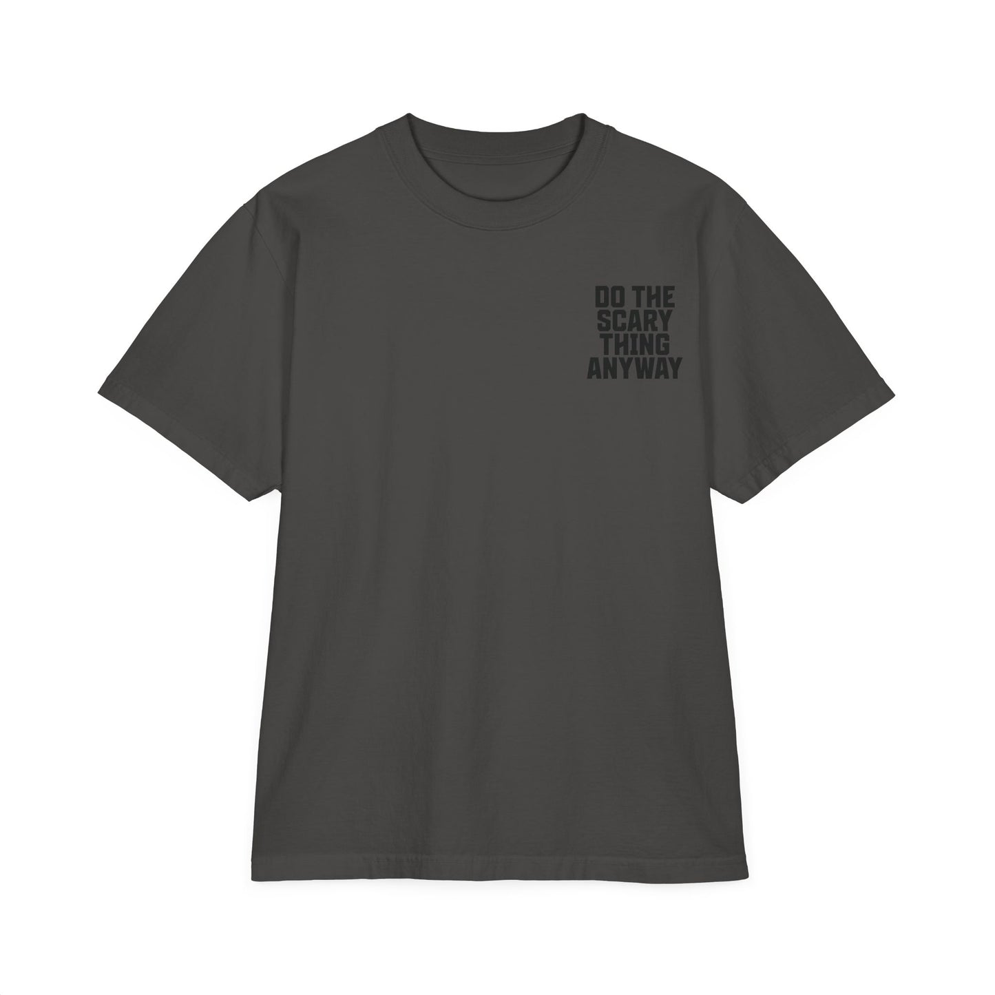 Do The Scary Thing Anyway Oversize T-Shirt