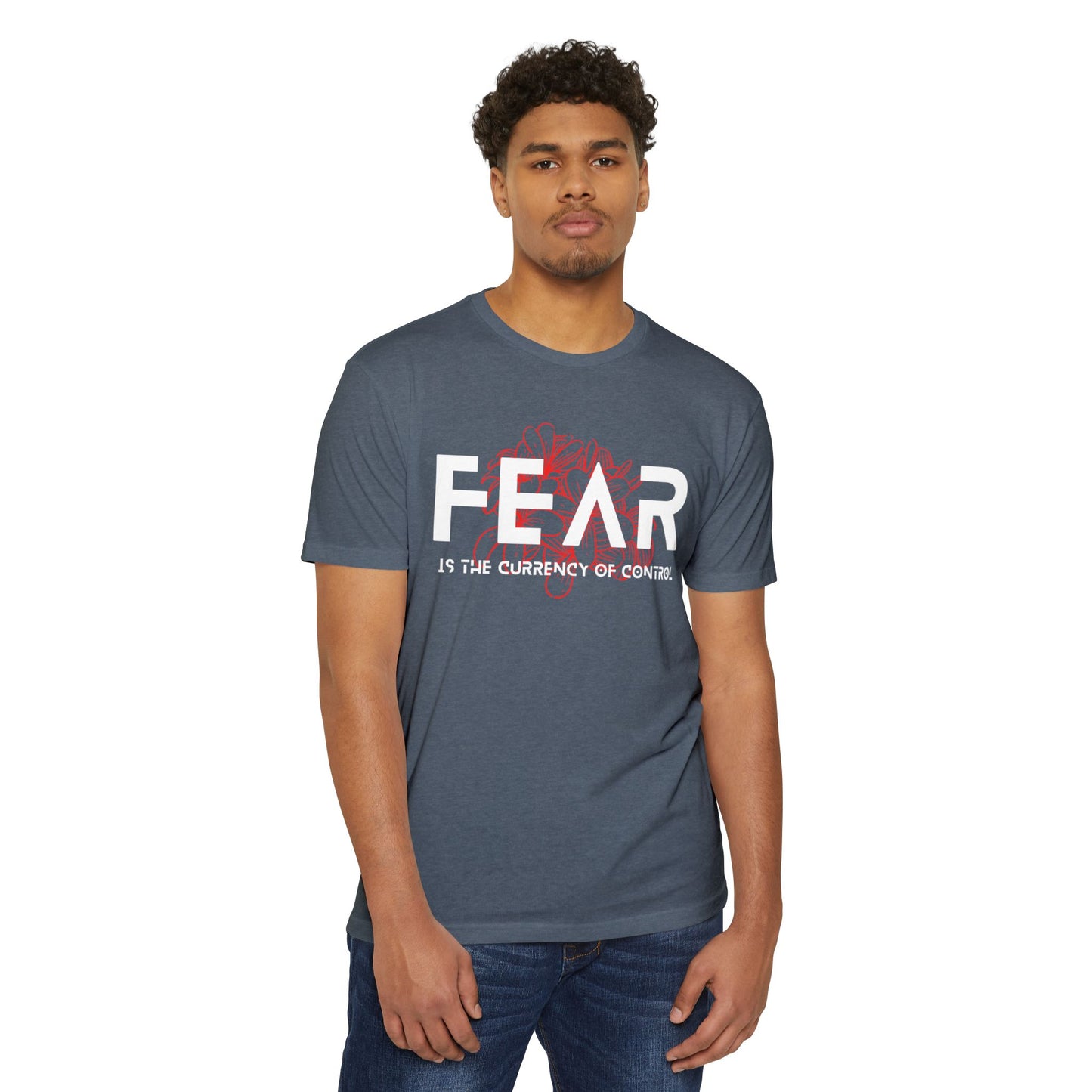 Fear is the Currency T-Shirt