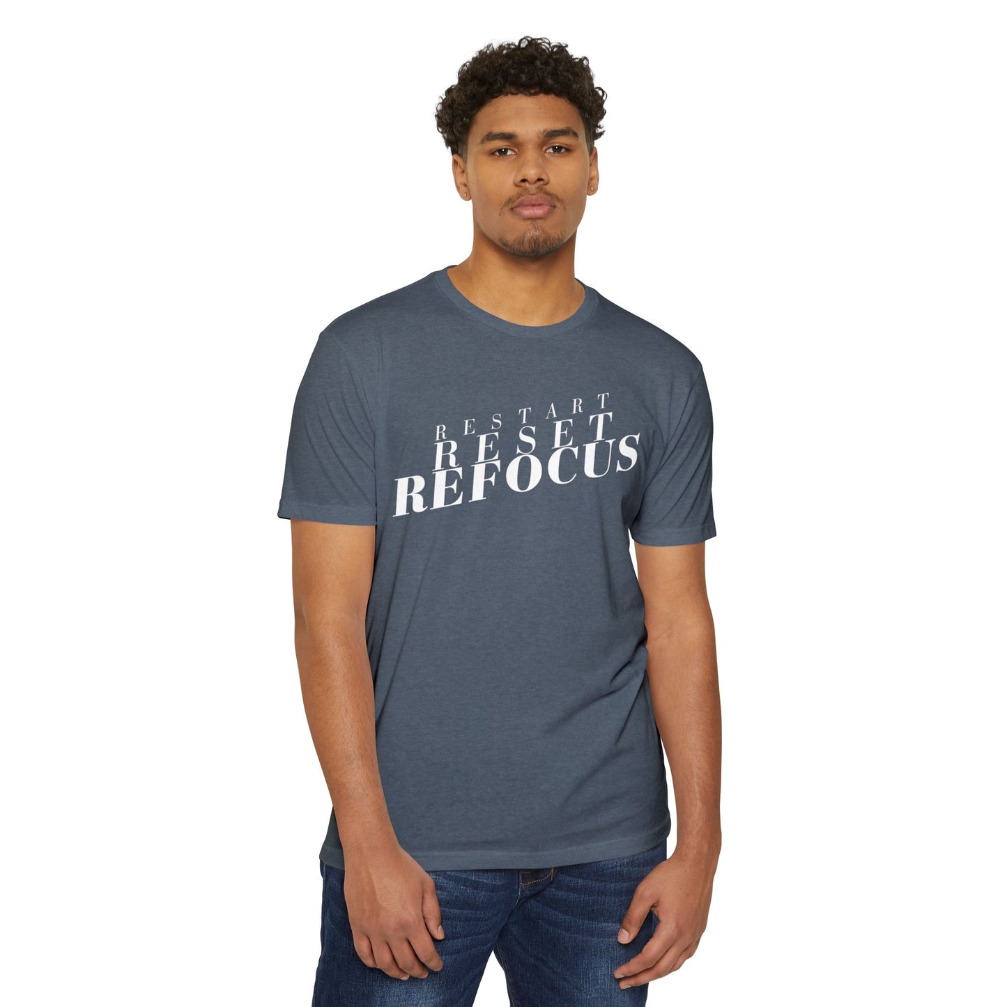 Restart Reset Refocus T-Shirt