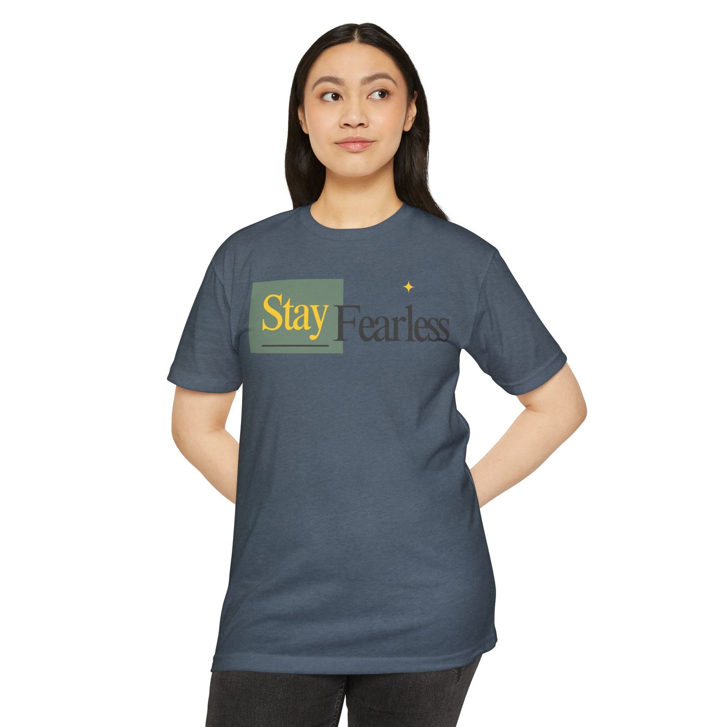 Stay Fearless T-Shirt