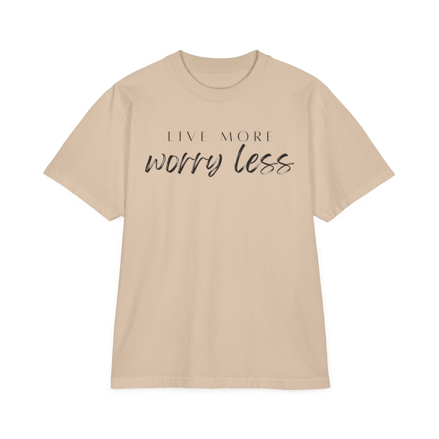 Live More Worry Less Oversize T-Shirt