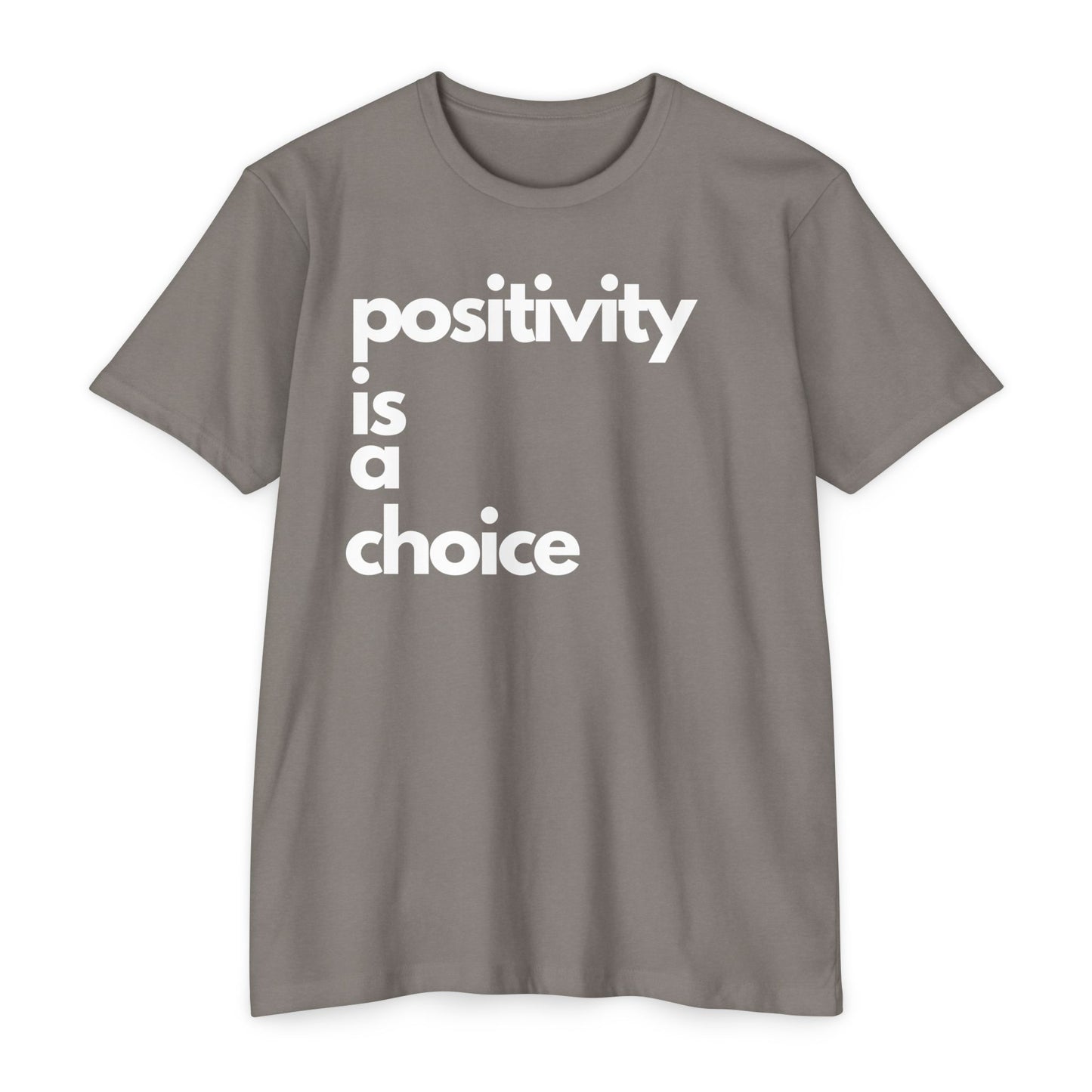 Positivity is a Choice T-Shirt