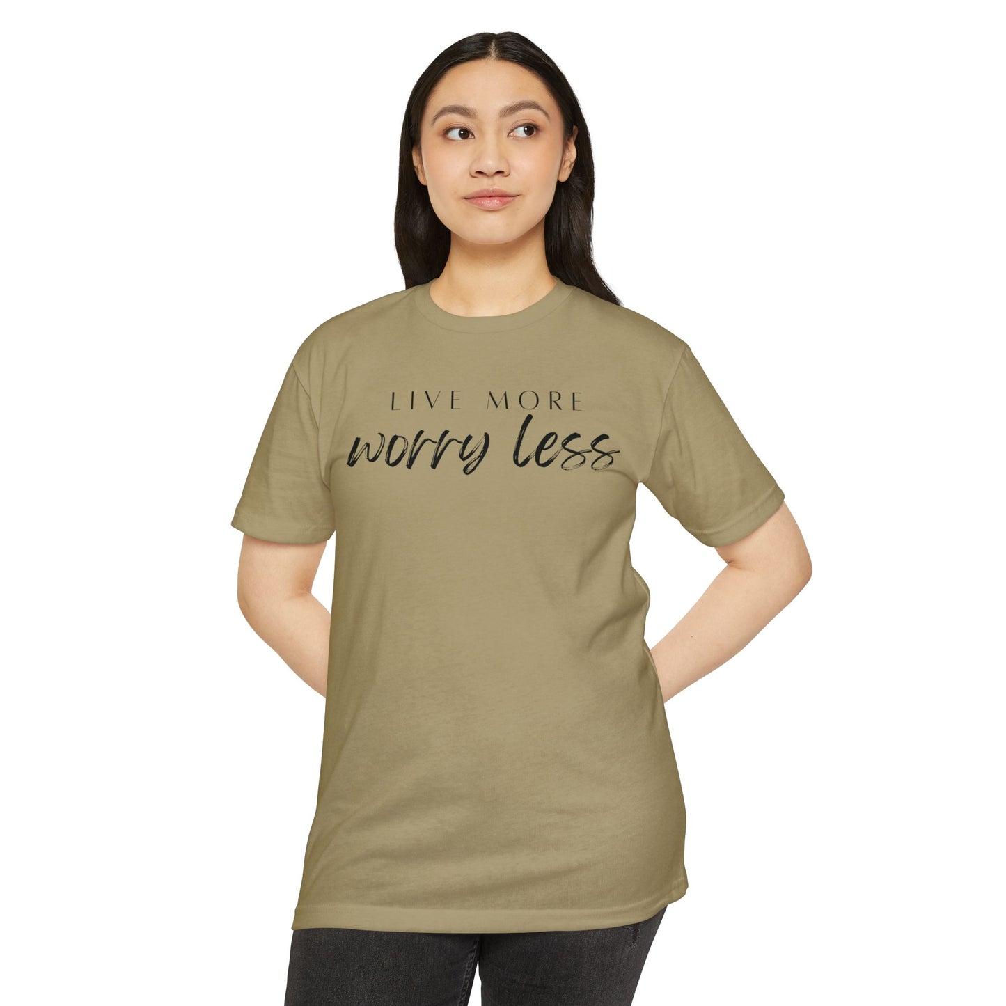 Live More Worry Less T-Shirt