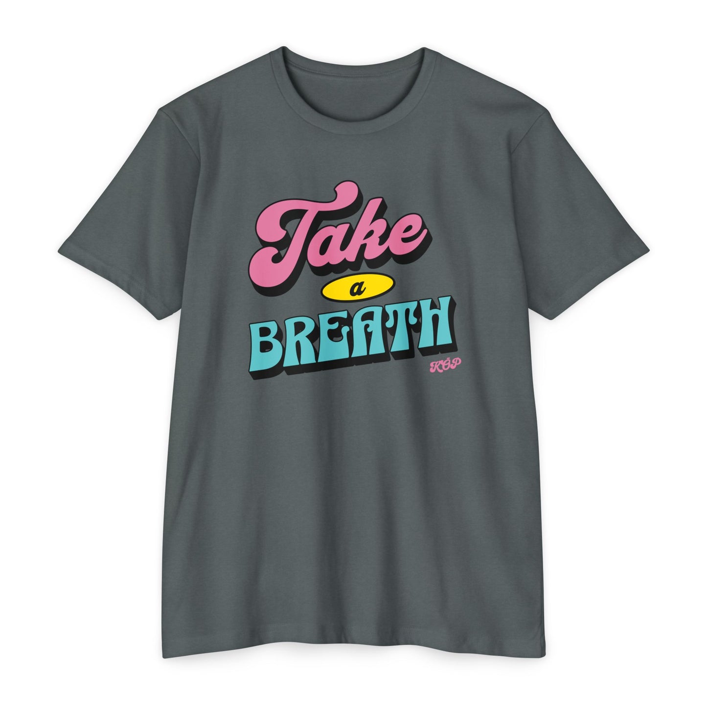 Take A Breath T-shirt