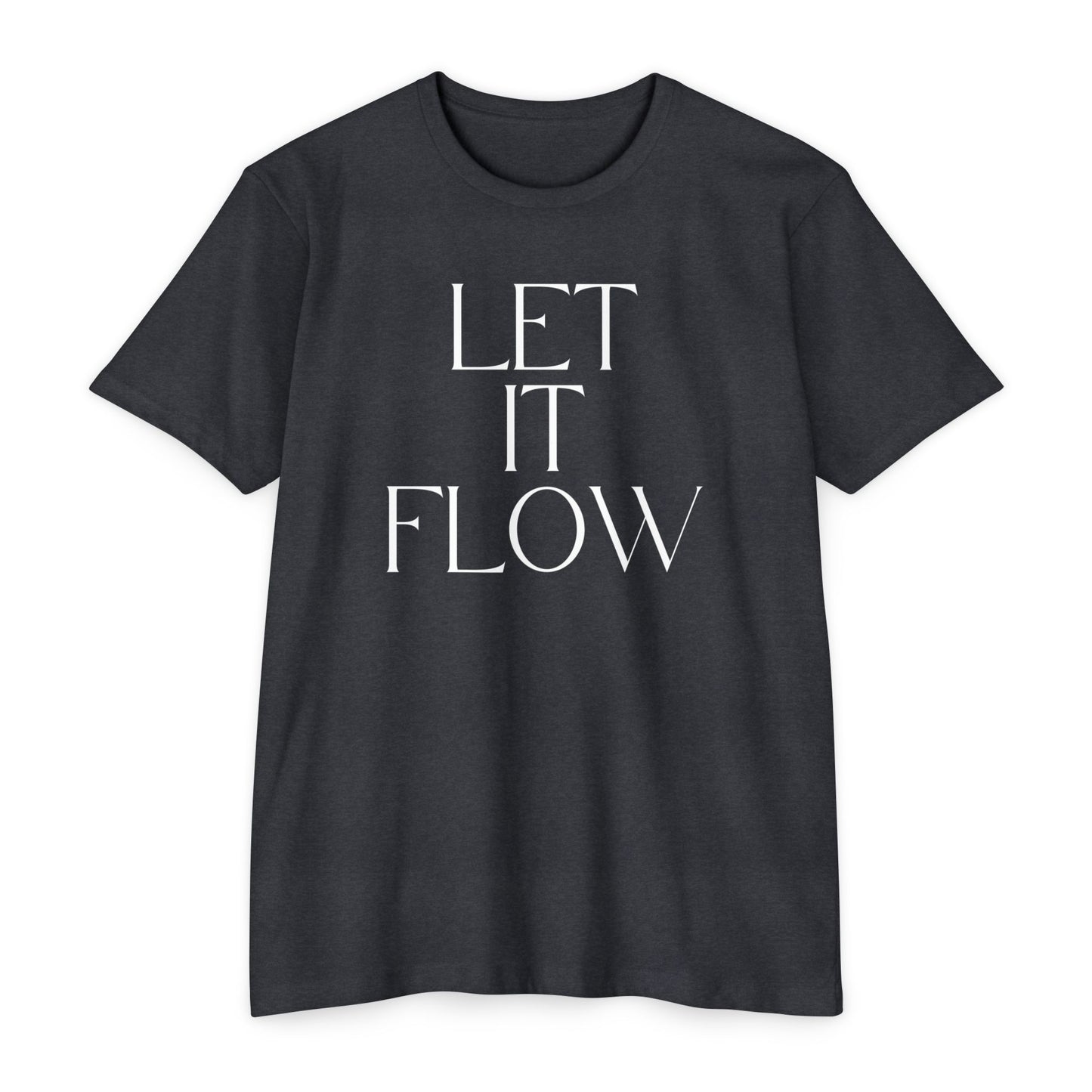 Let It Flow T-Shirt