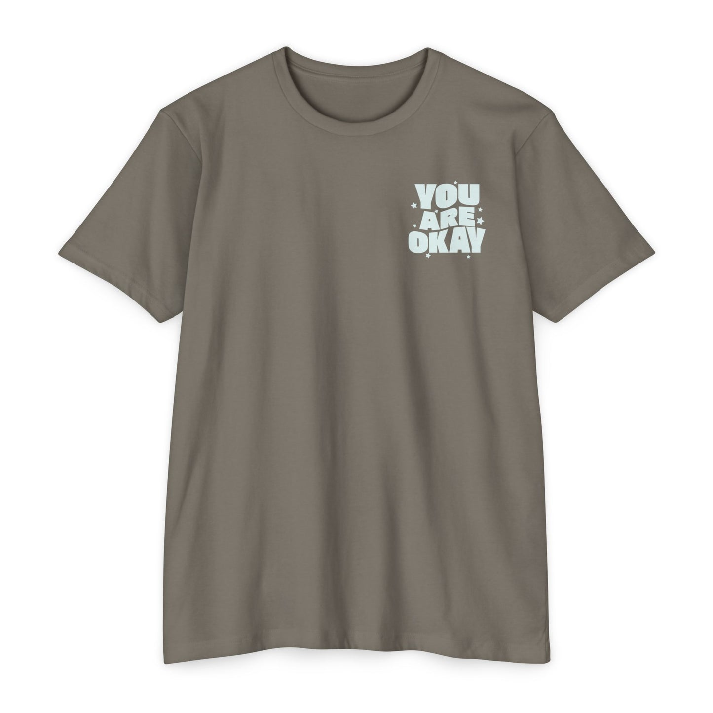 You Are Okay T-Shirt Small Print TShirt