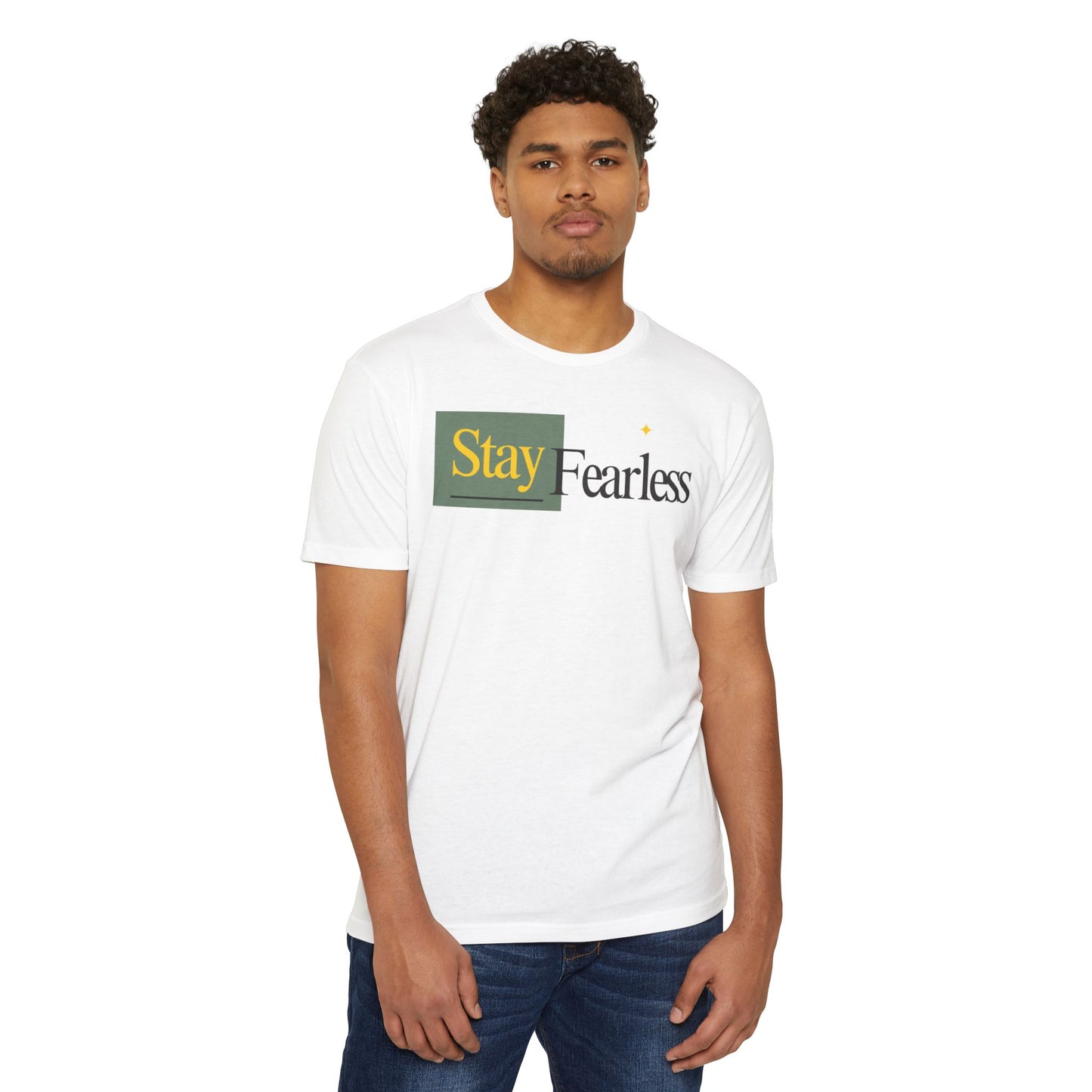 Stay Fearless T-Shirt