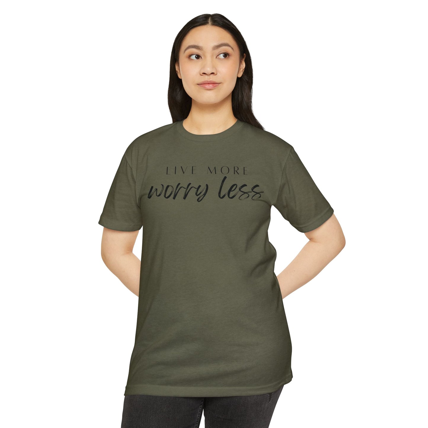 Live More Worry Less T-Shirt