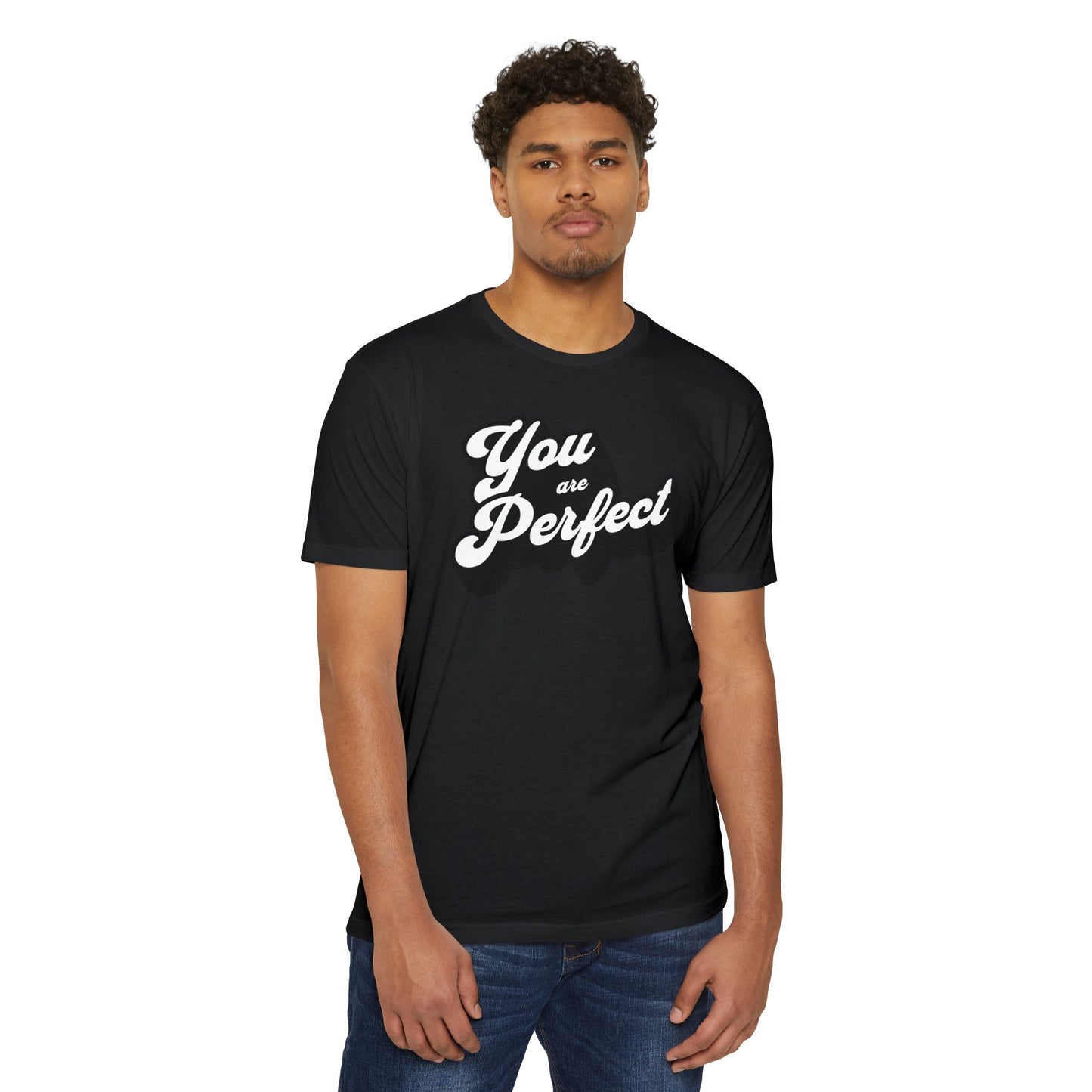 You Are Perfect T-Shirt