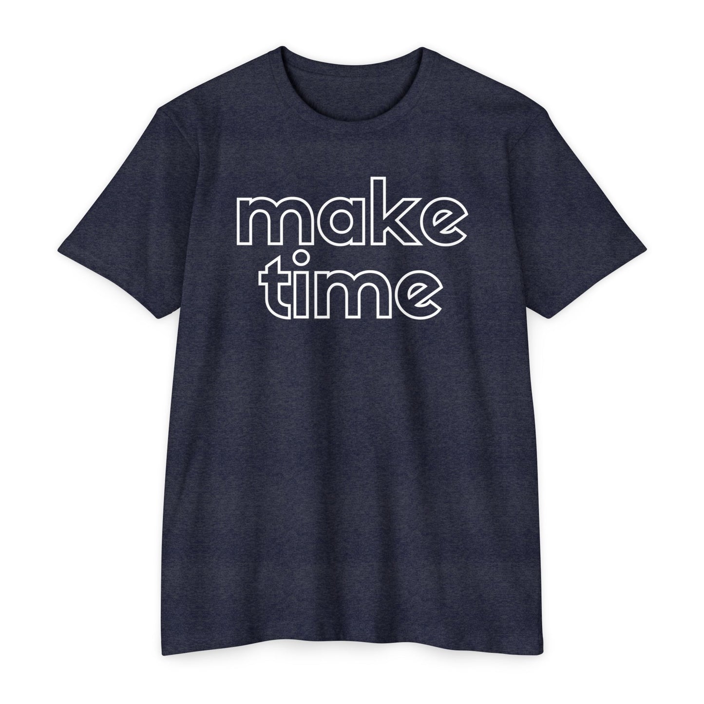 Make Time T-Shirt