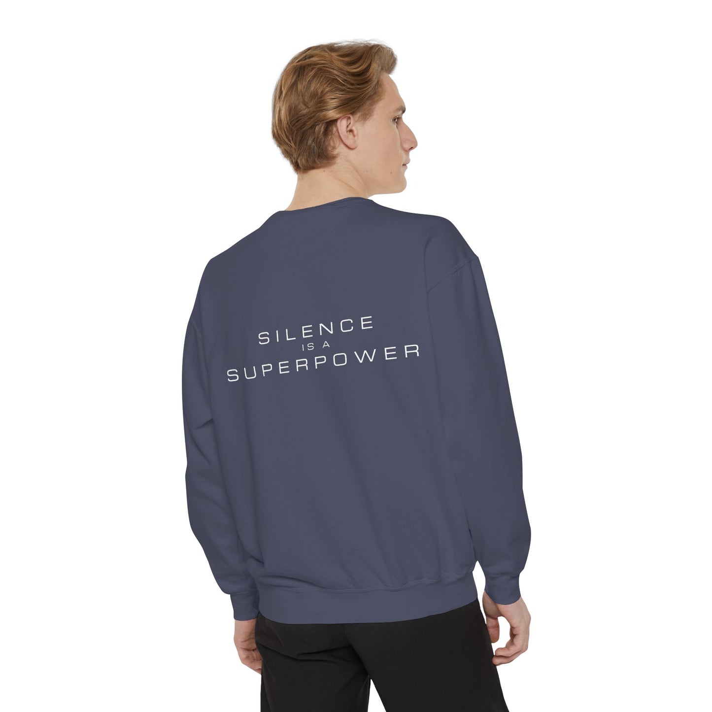 Silence is a Superpower Sweatshirt