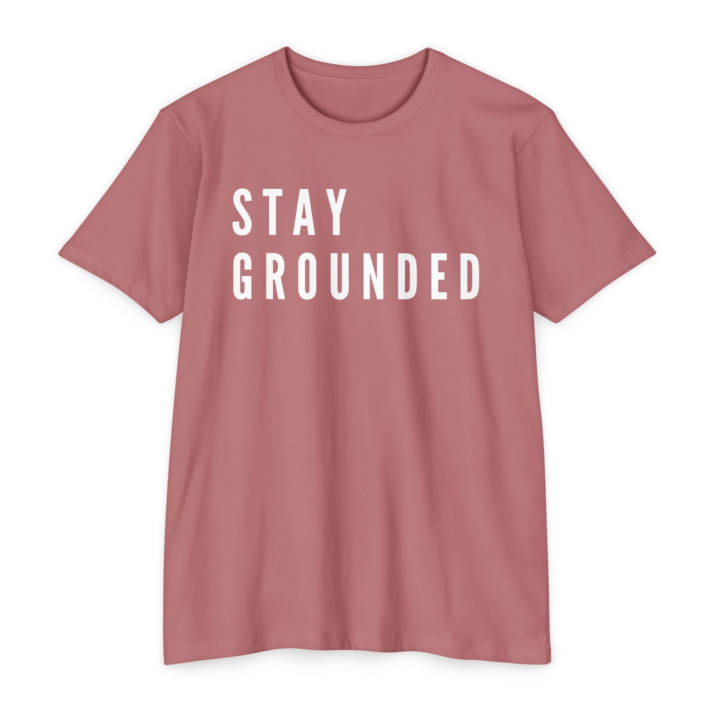 Stay Grounded T-Shirt