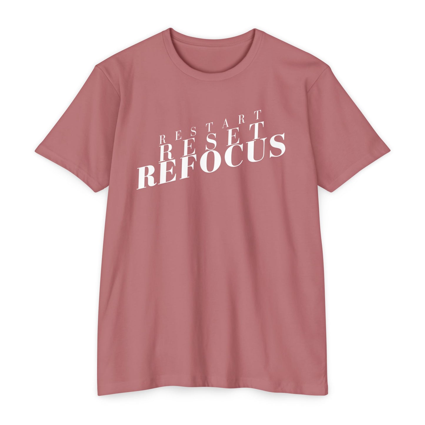 Restart Reset Refocus T-Shirt
