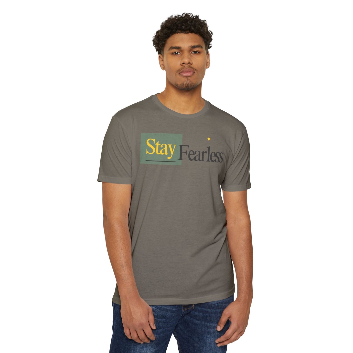 Stay Fearless T-Shirt