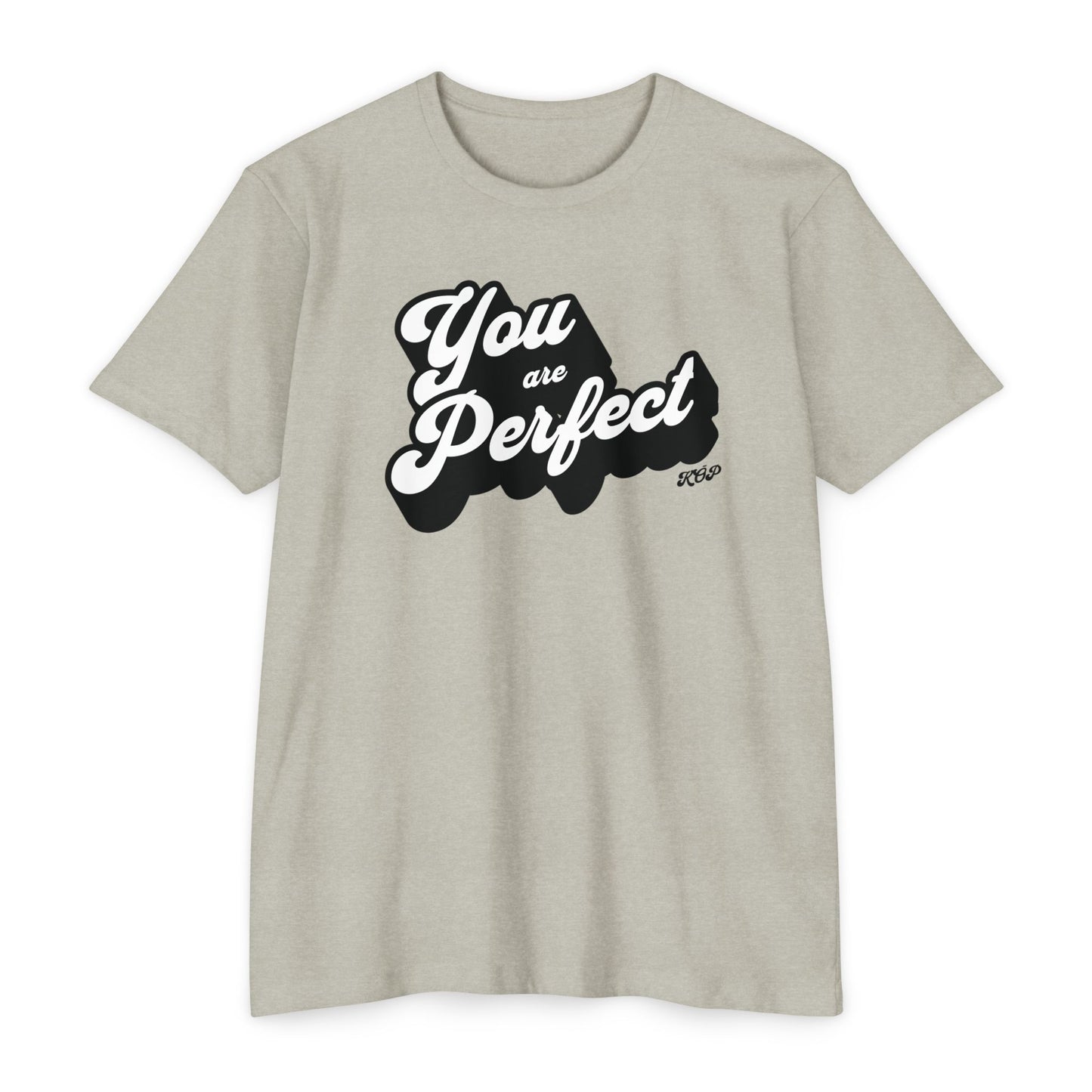 You Are Perfect T-Shirt