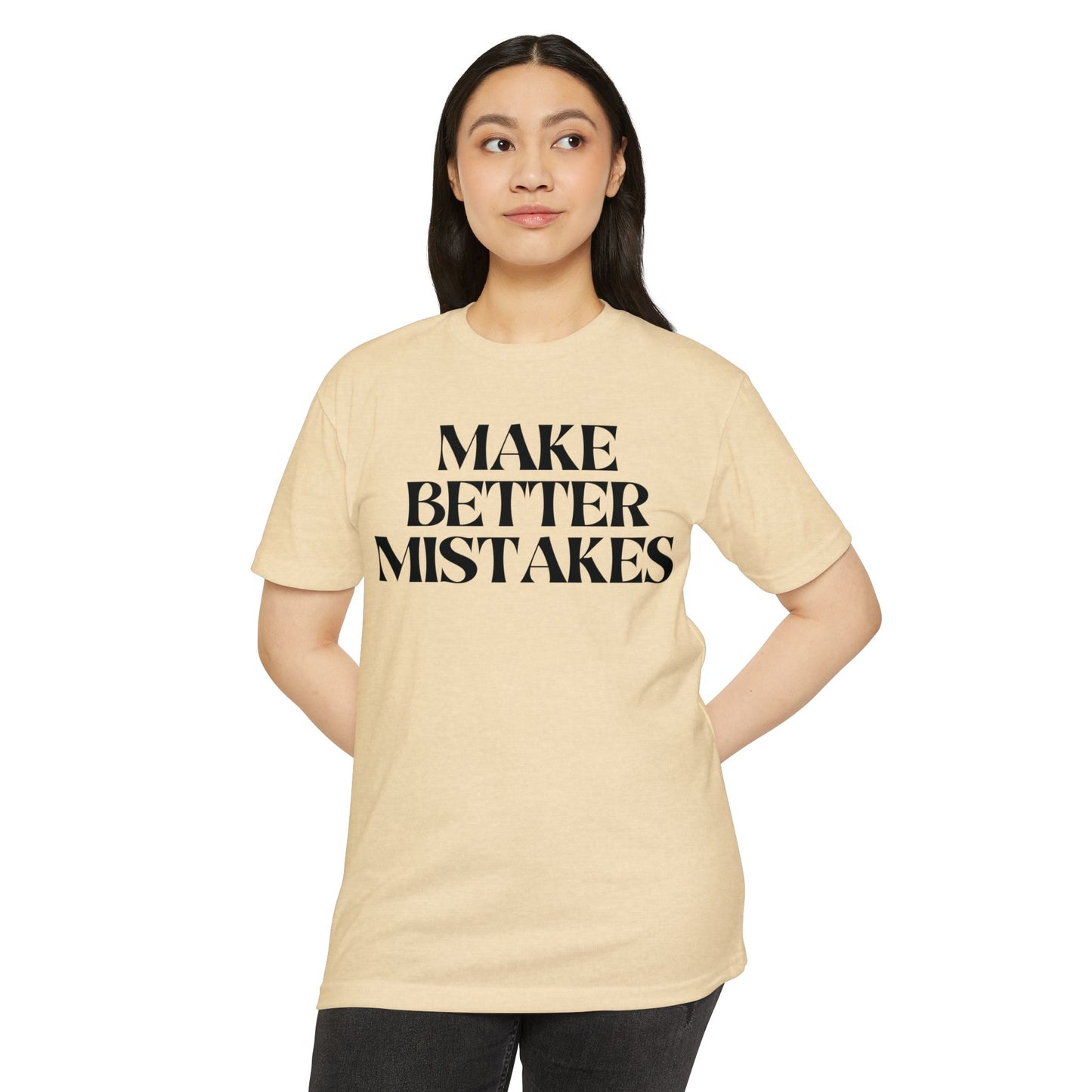 Make Better Mistakes T-Shirt