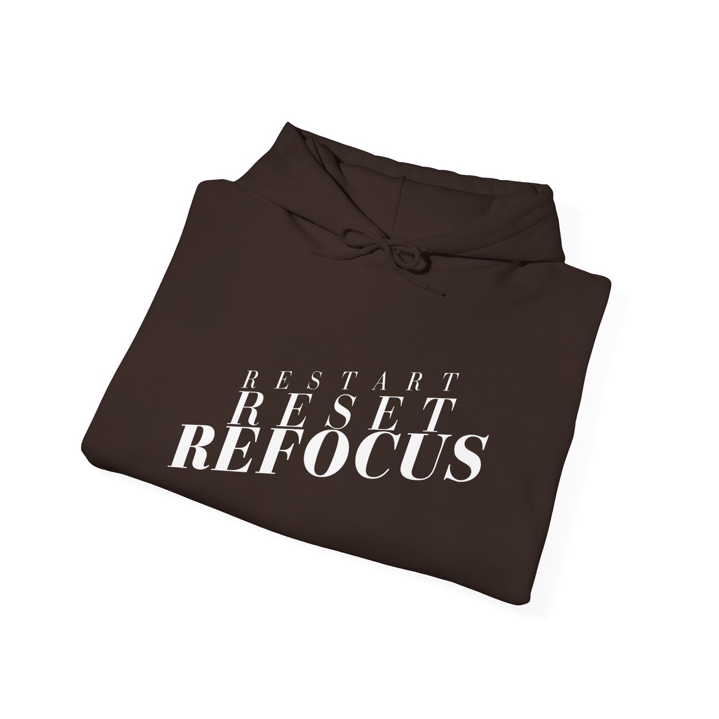 Reset Restart Refocus Hoodie