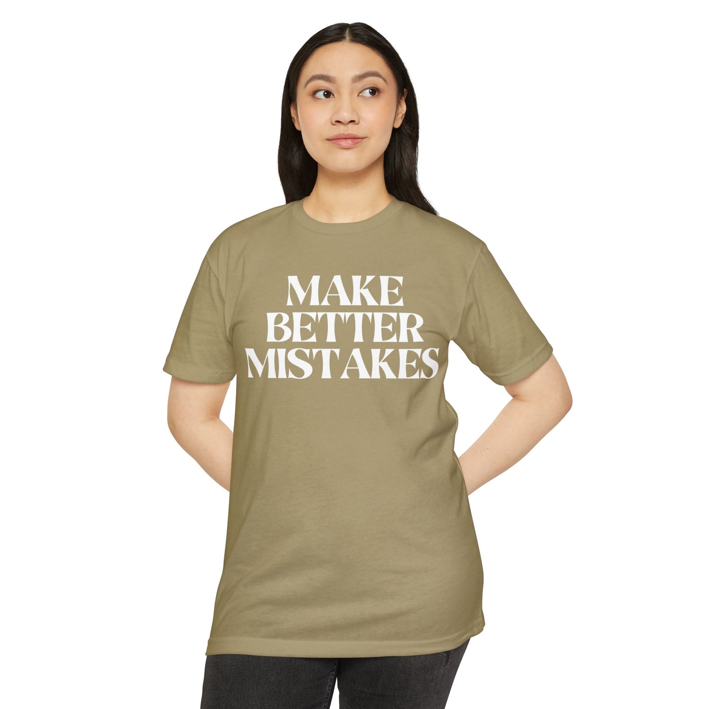 Make Better Mistakes T-Shirt