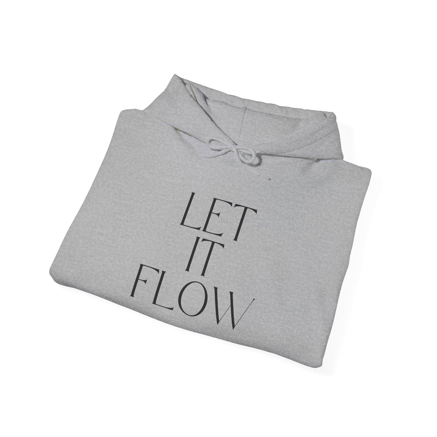 Let It Flow Hoodie