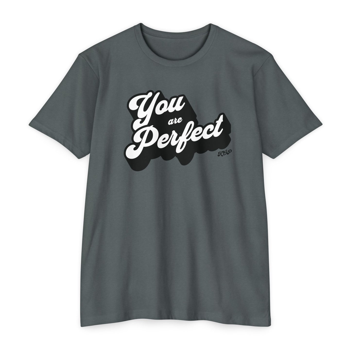 You Are Perfect T-Shirt