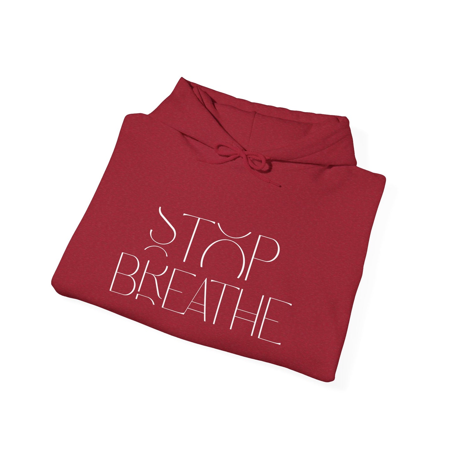 Stop Breathe Hoodie