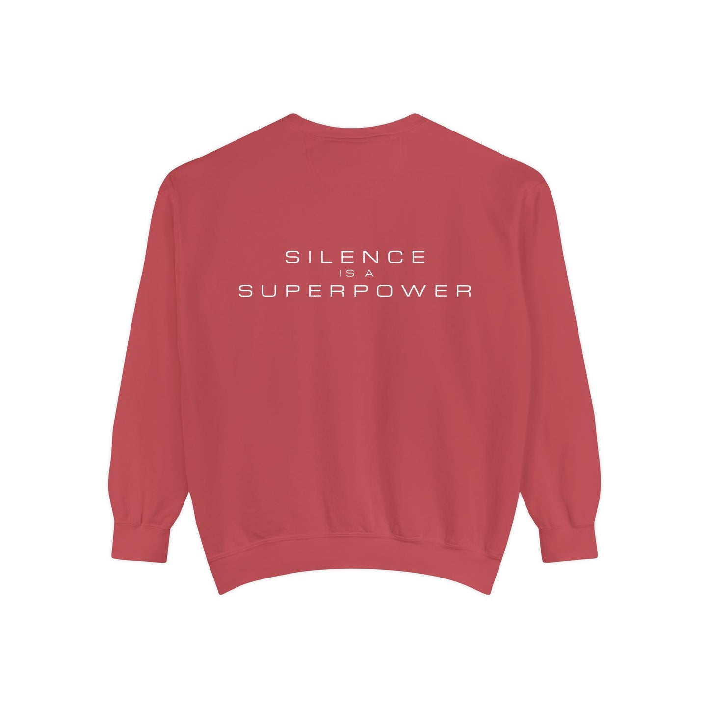 Silence is a Superpower Sweatshirt