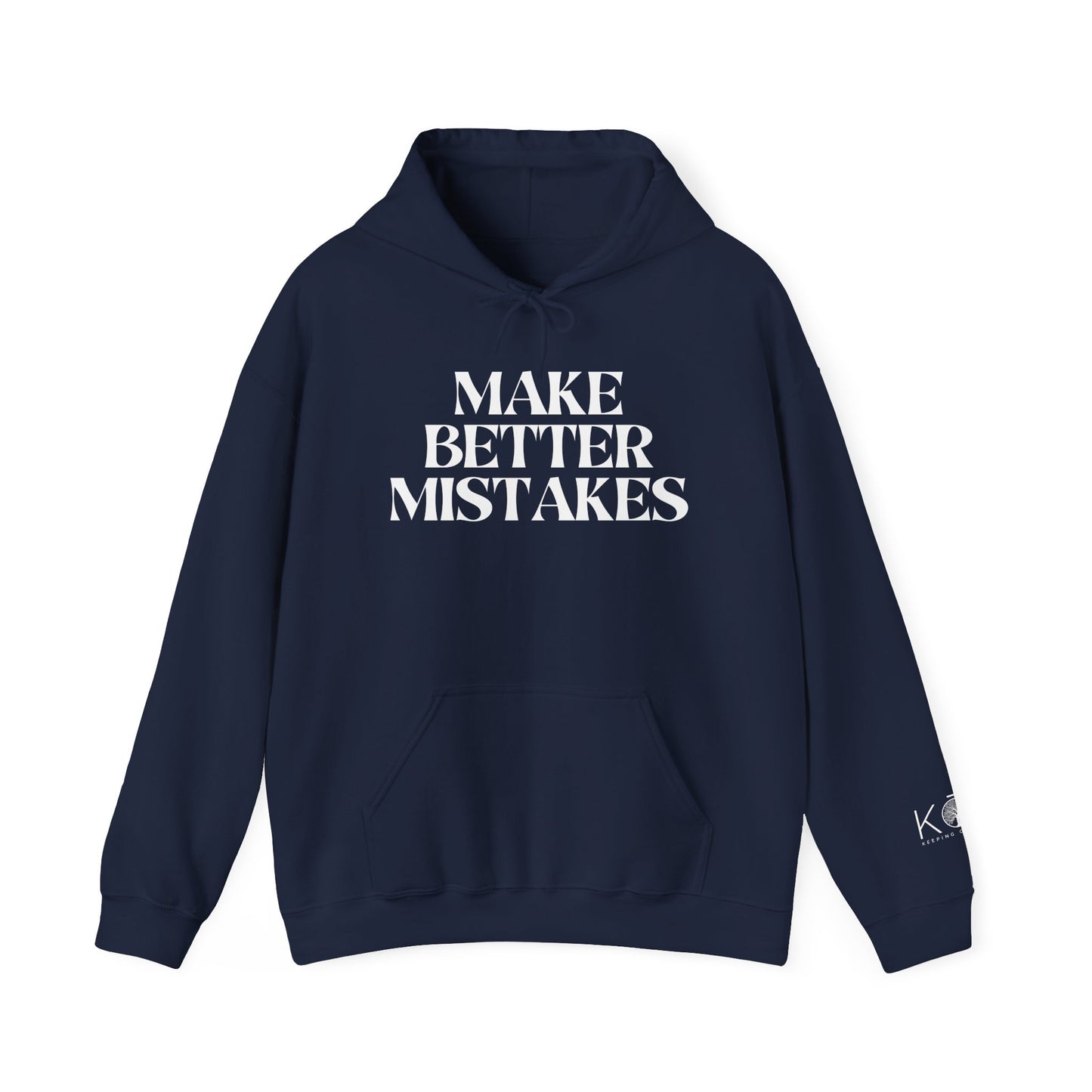 Make Better Mistakes Hoodie