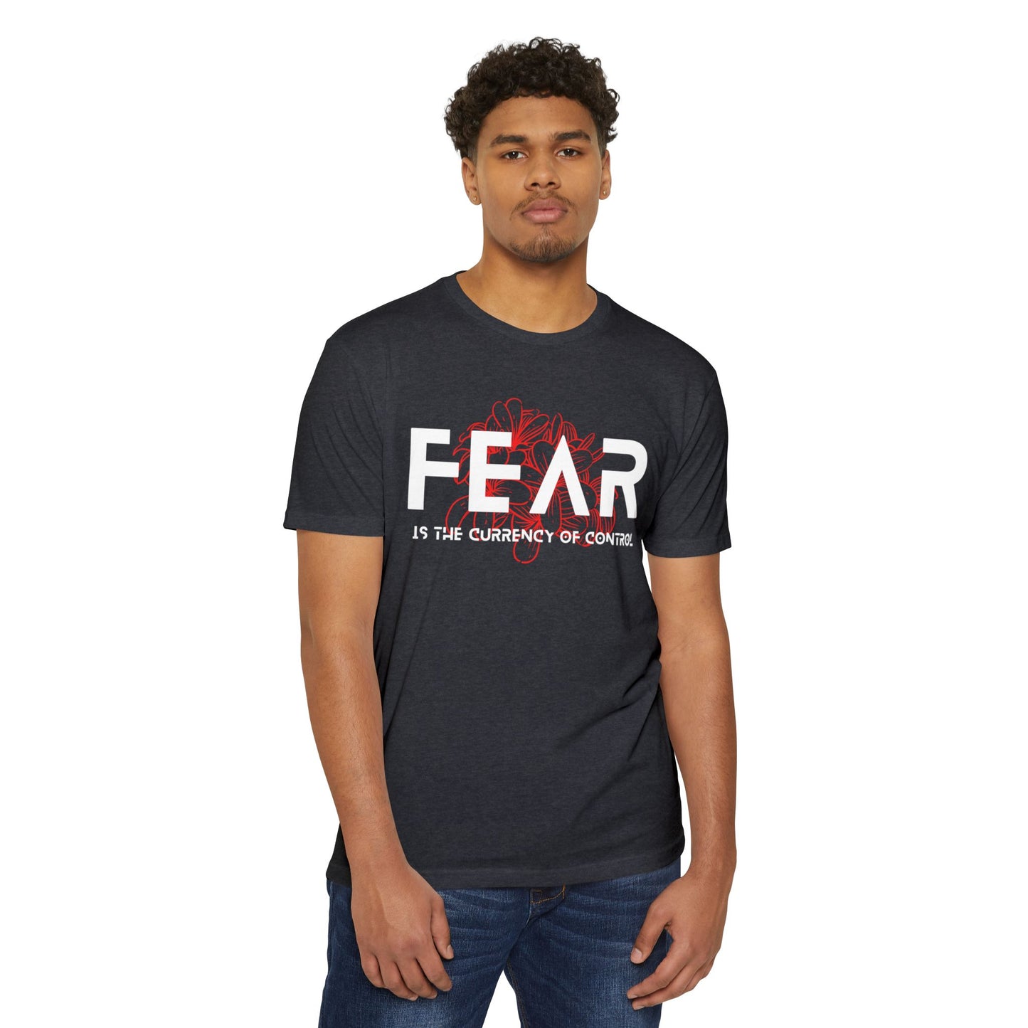 Fear is the Currency T-Shirt