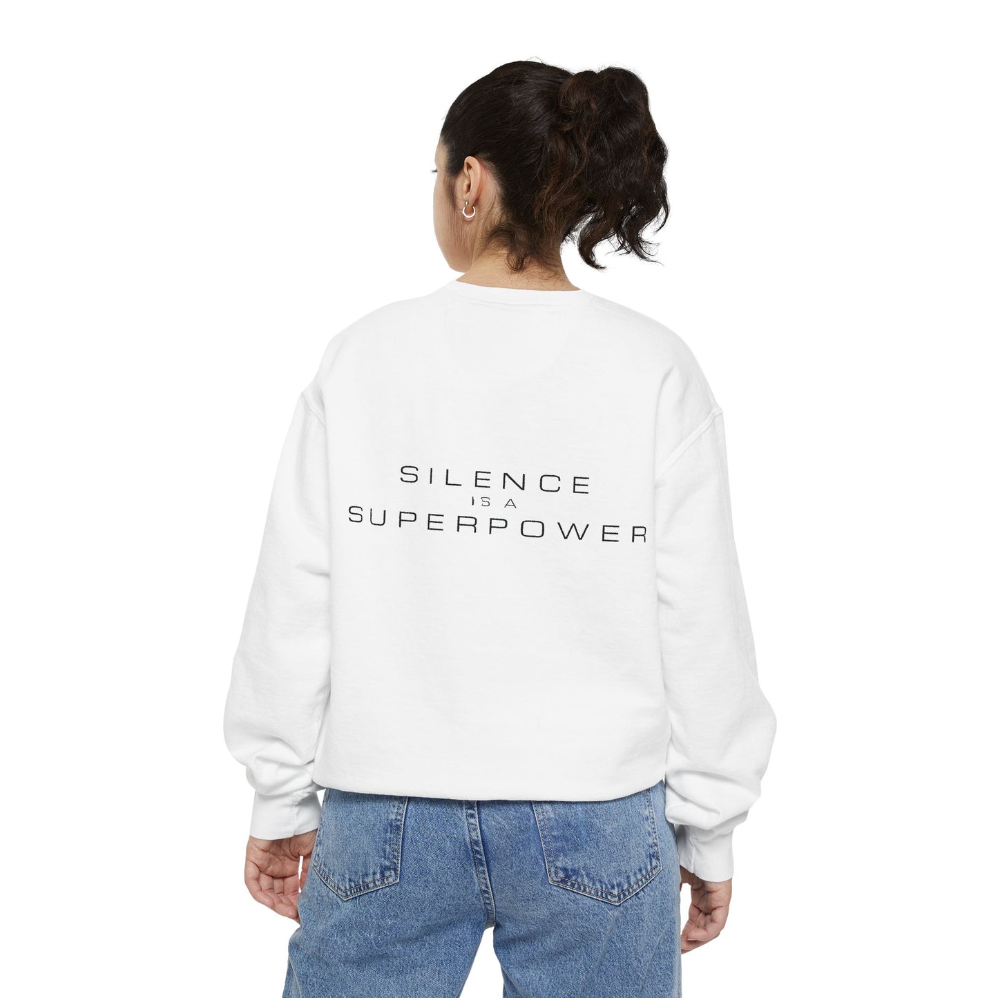 Silence is a Superpower Sweatshirt
