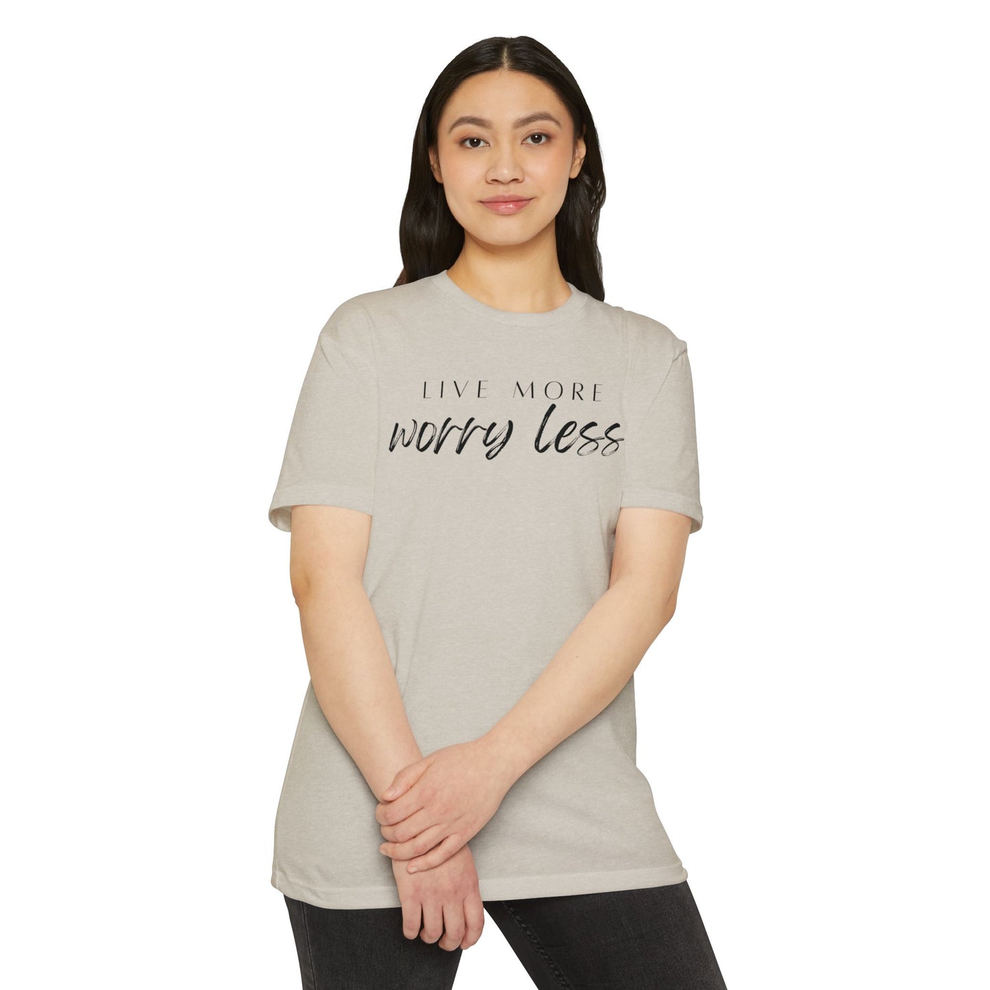 Live More Worry Less T-Shirt