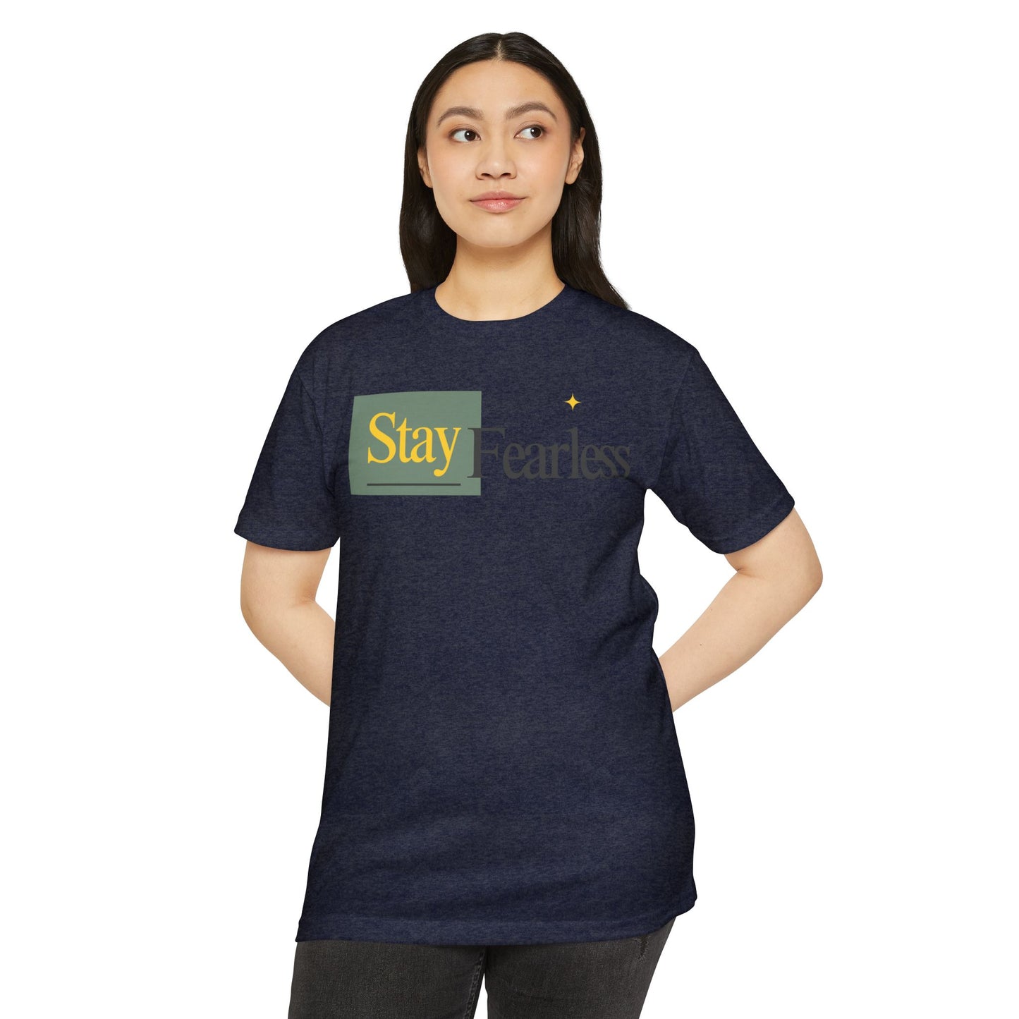 Stay Fearless T-Shirt