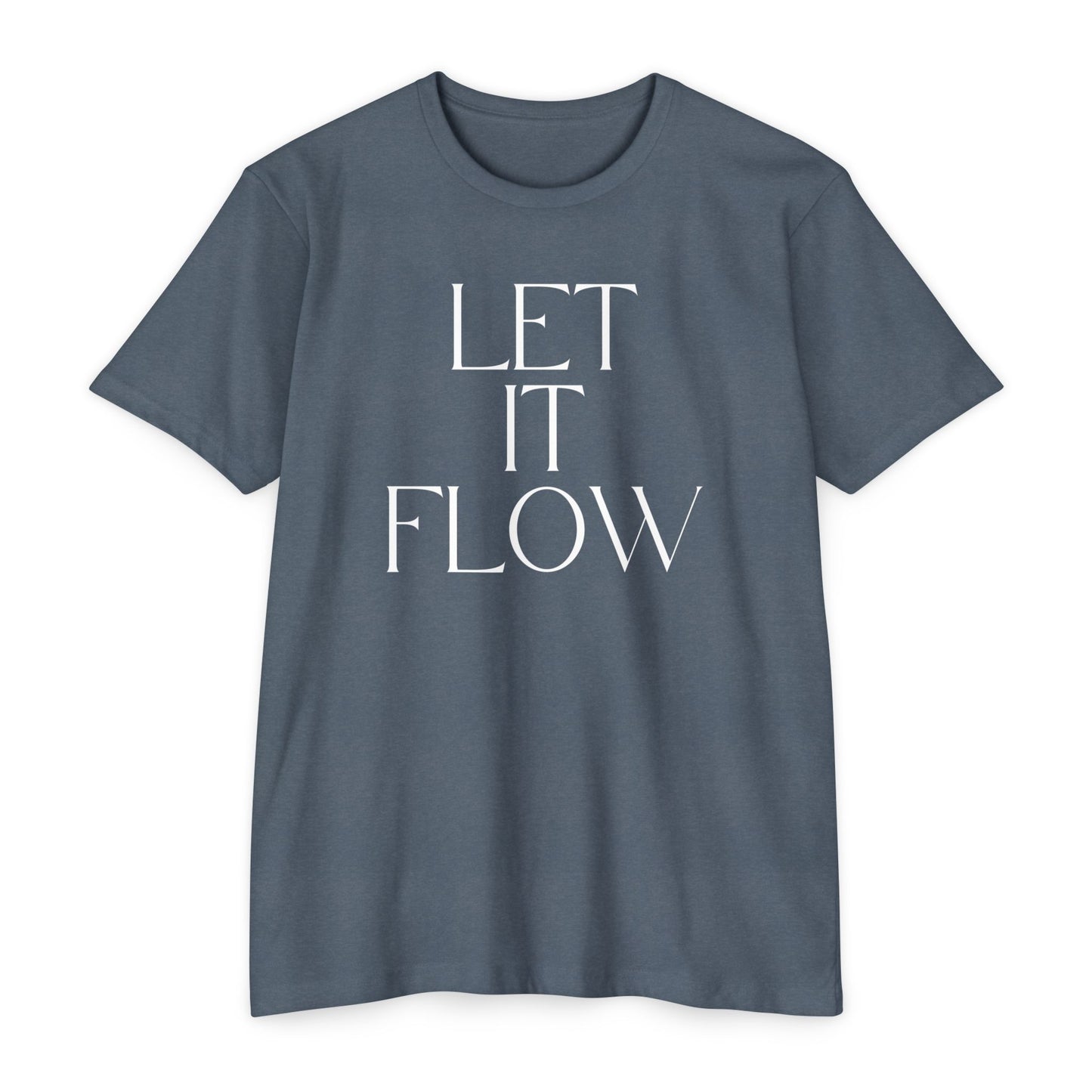 Let It Flow T-Shirt