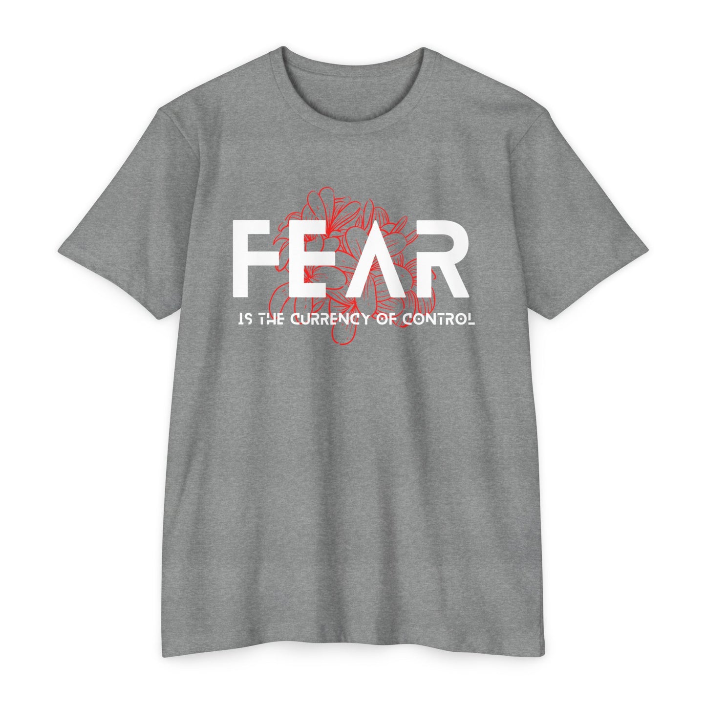 Fear is the Currency T-Shirt