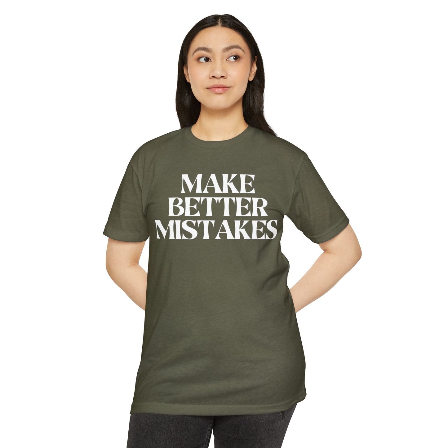 Make Better Mistakes T-Shirt