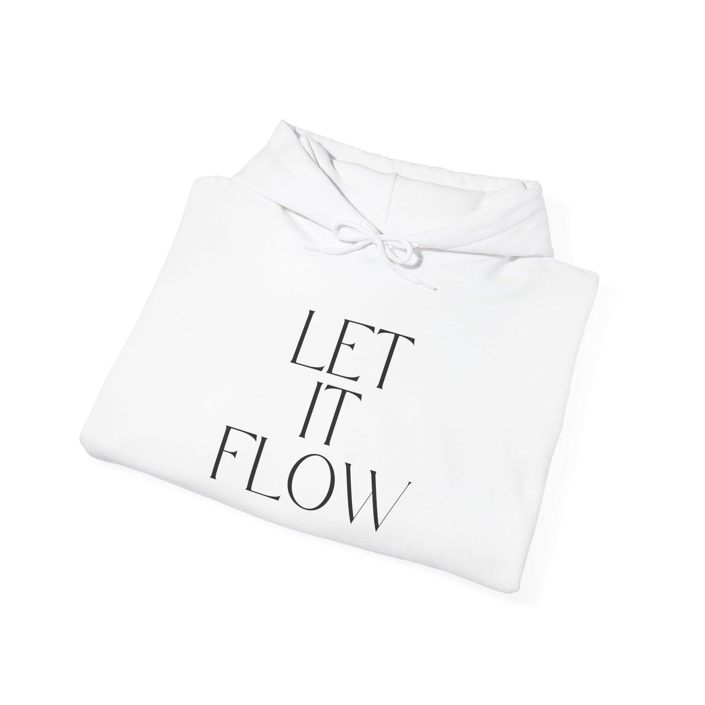 Let It Flow Hoodie