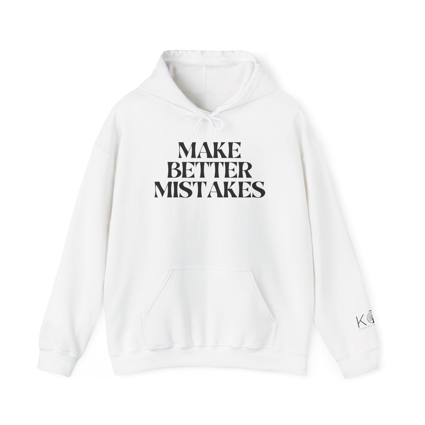 Make Better Mistakes Hoodie