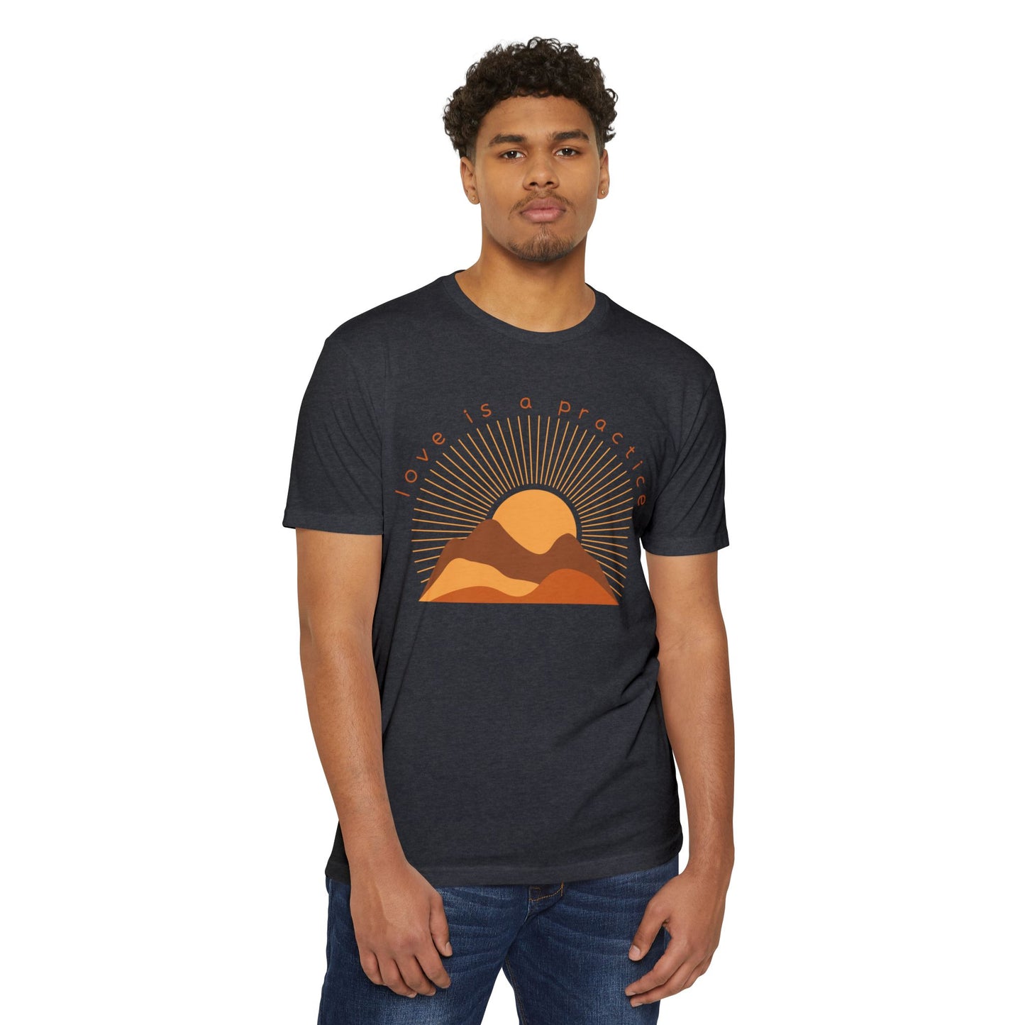 Love is a Practice T-Shirt