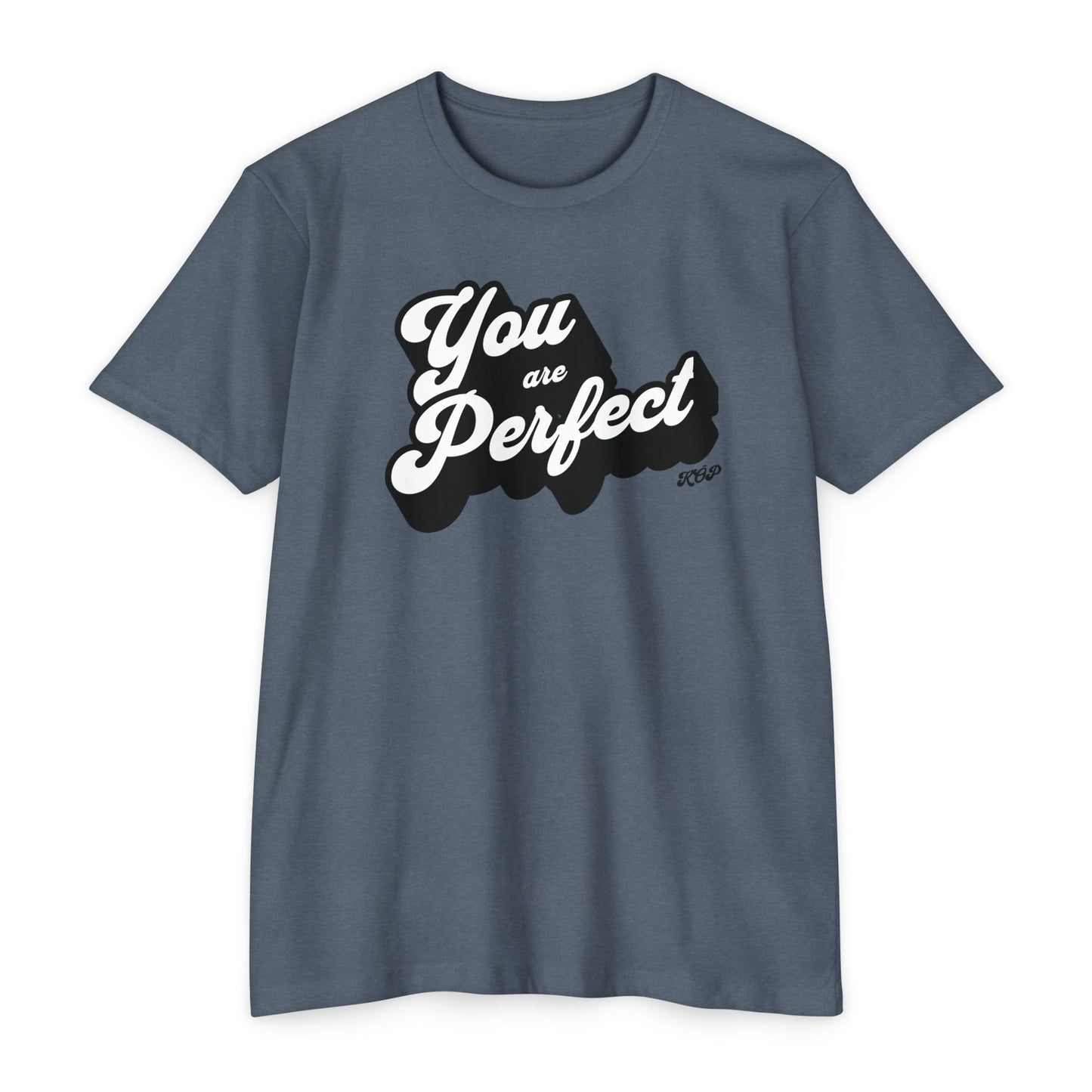 You Are Perfect T-Shirt