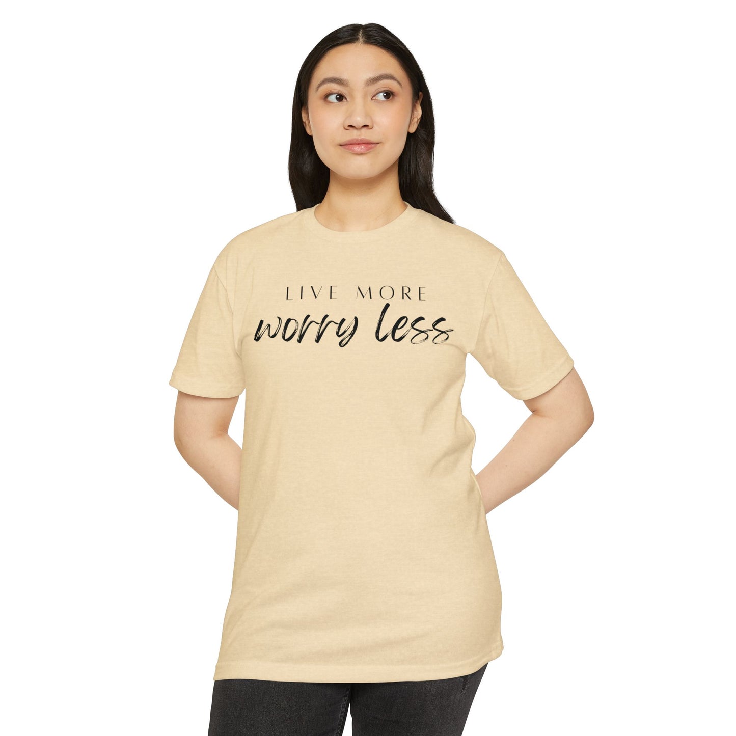 Live More Worry Less T-Shirt